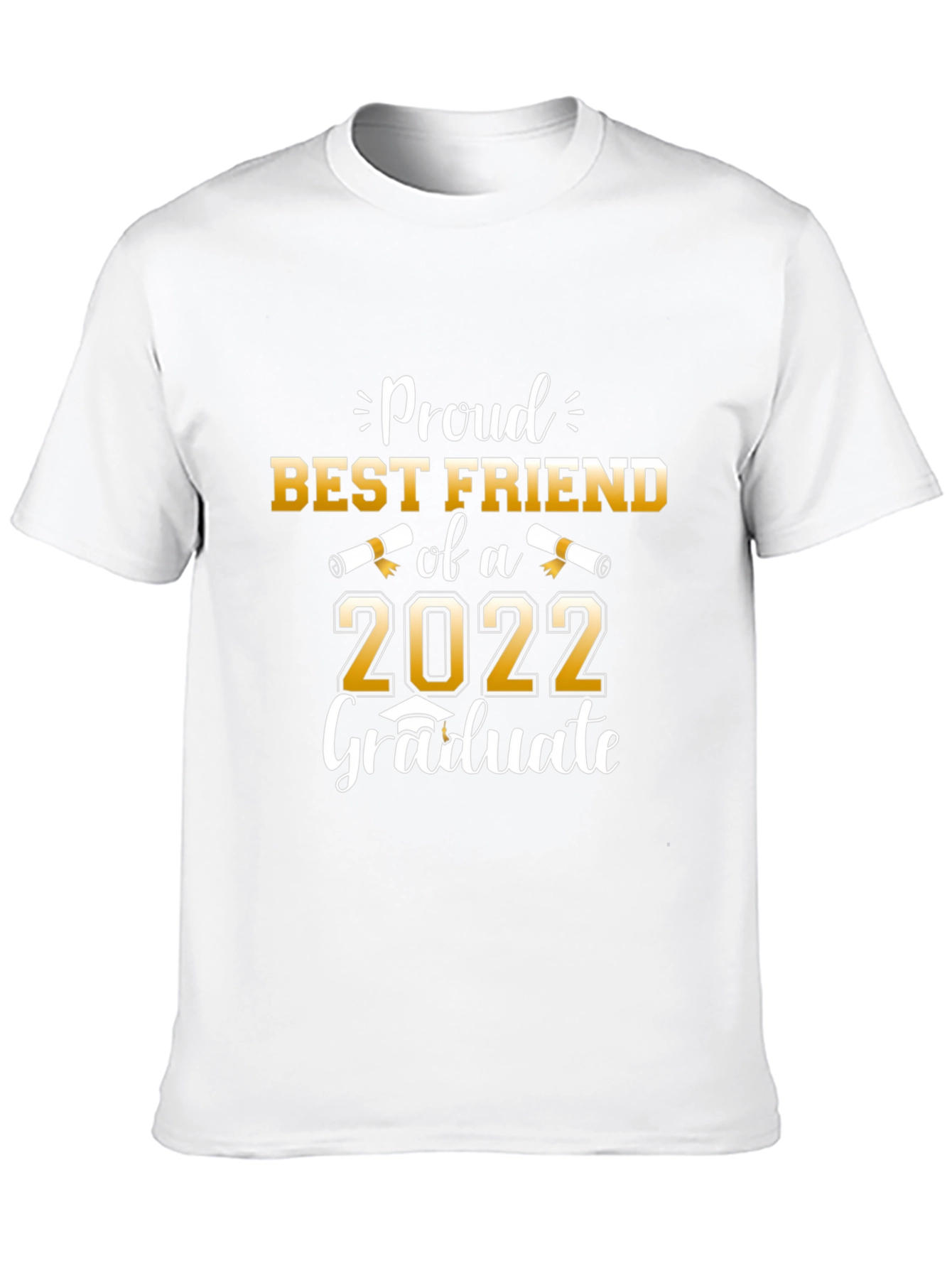 Proud Best Friend of a 2022 Graduate T-Shirt