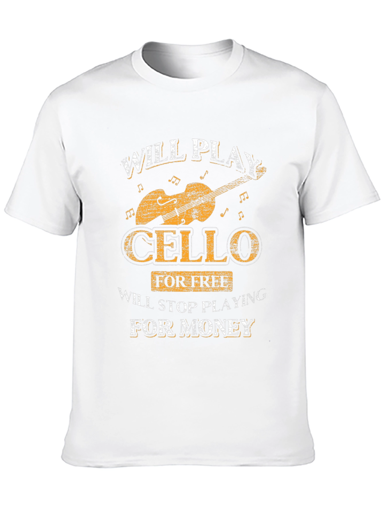 Will Play Cello For Free Funny Music T-Shirt