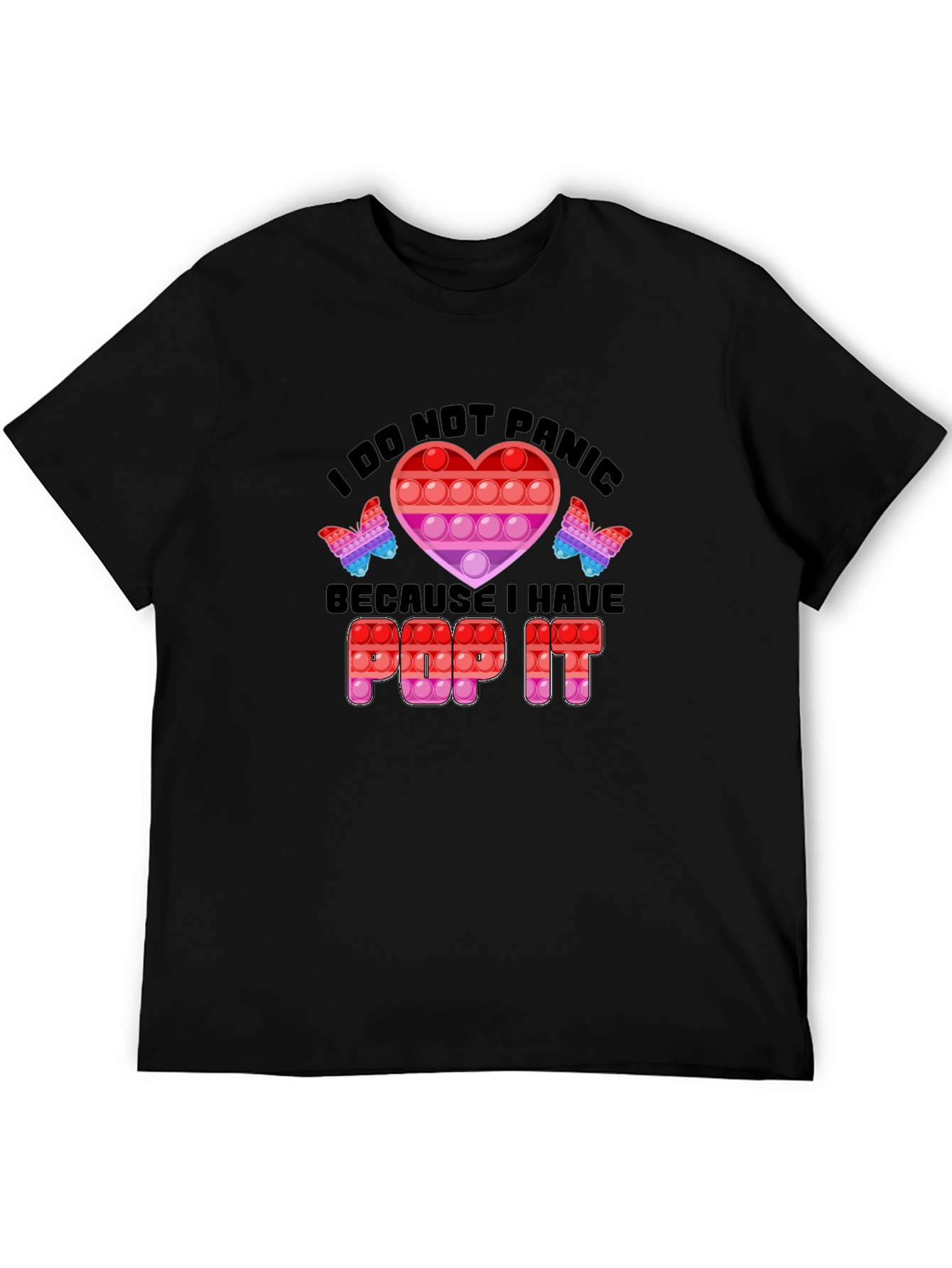 I Do Not Panic Pop It T-Shirt
