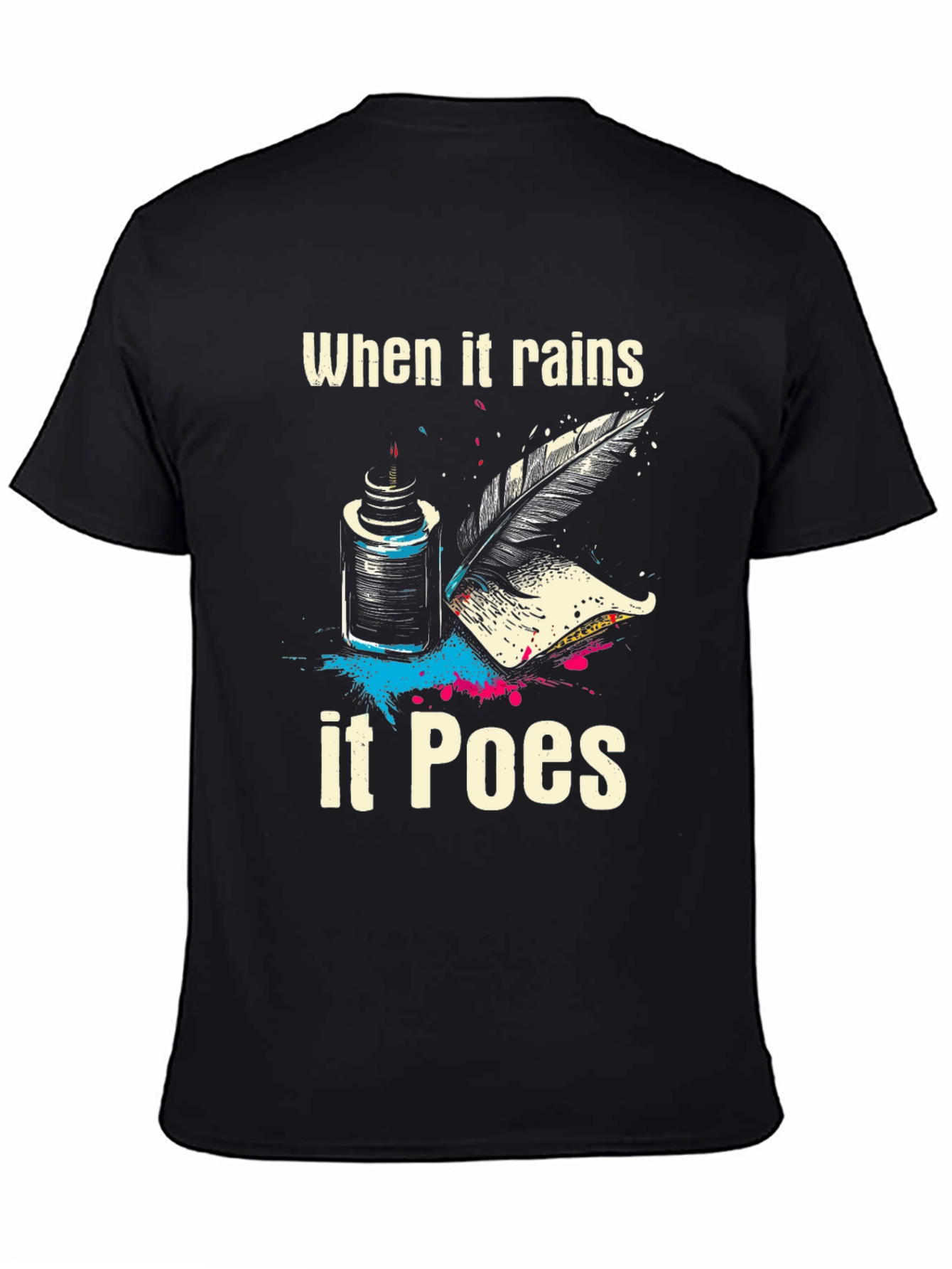 When It Rains It Poes T-Shirt