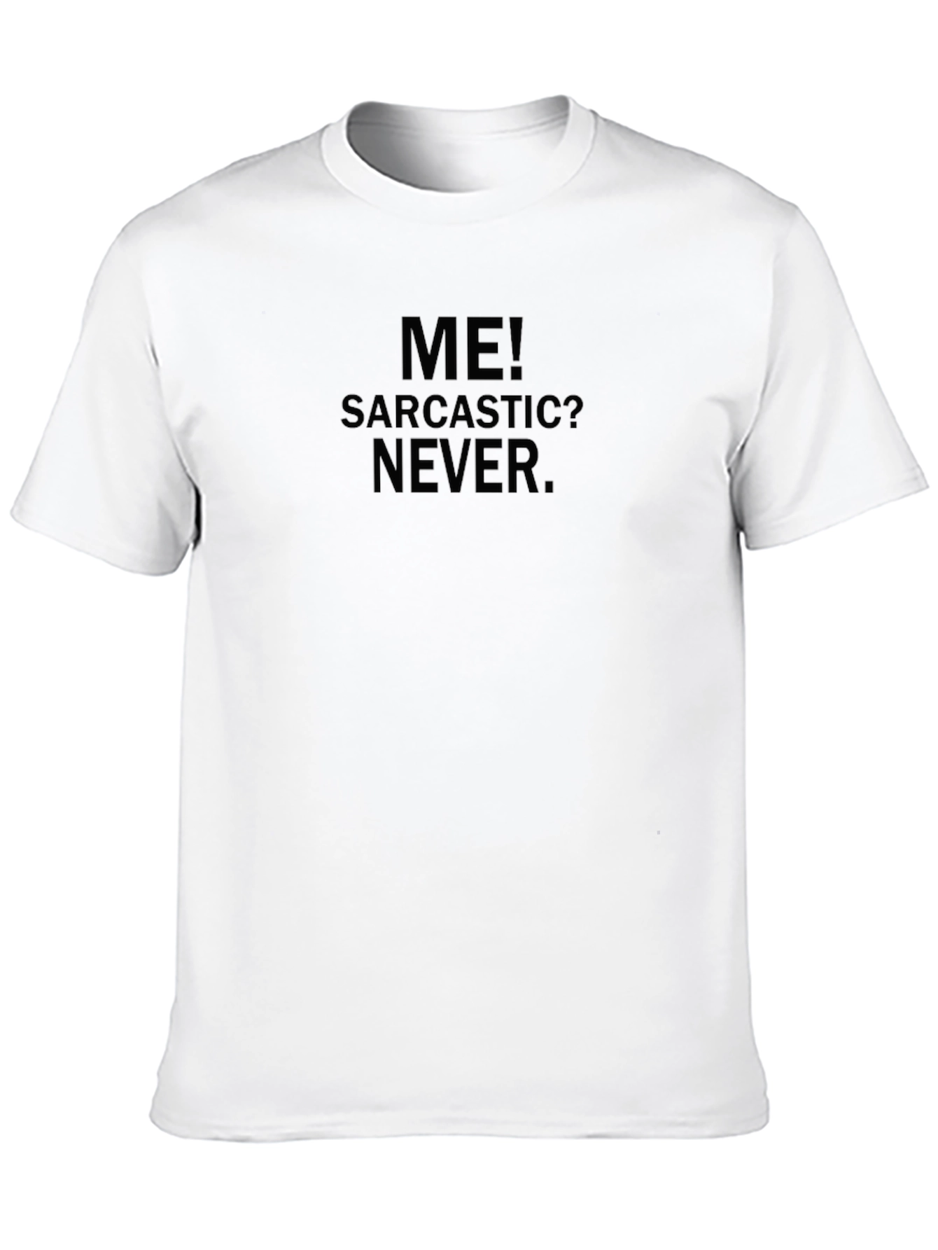 Sarcastic Never Black T-Shirt