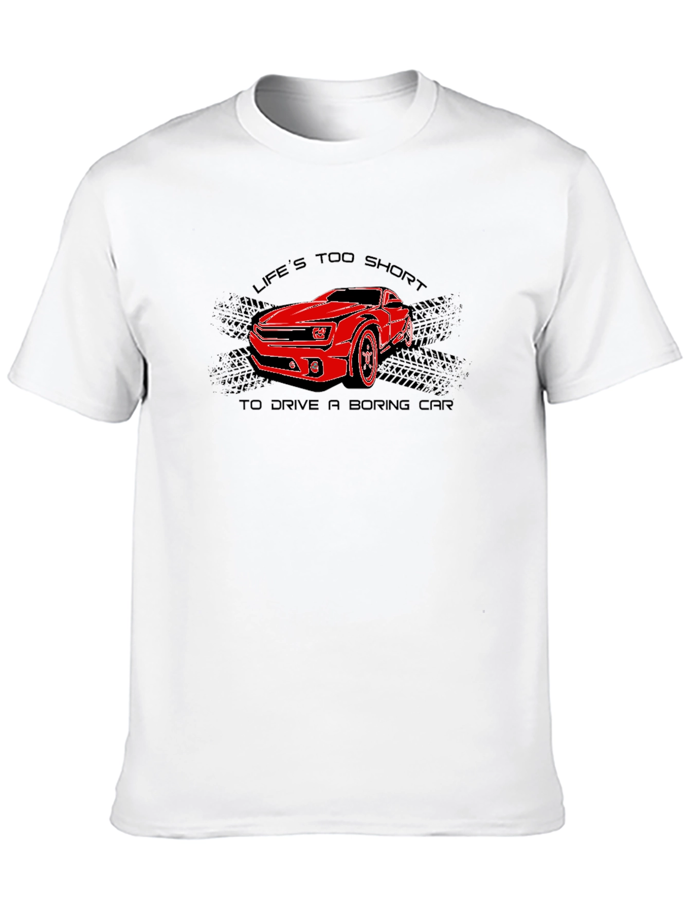 Lifes Too Short Car Graphic Tee