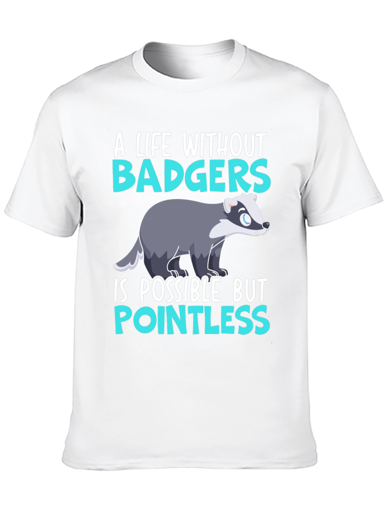 A Life Without Badgers Graphic Tee