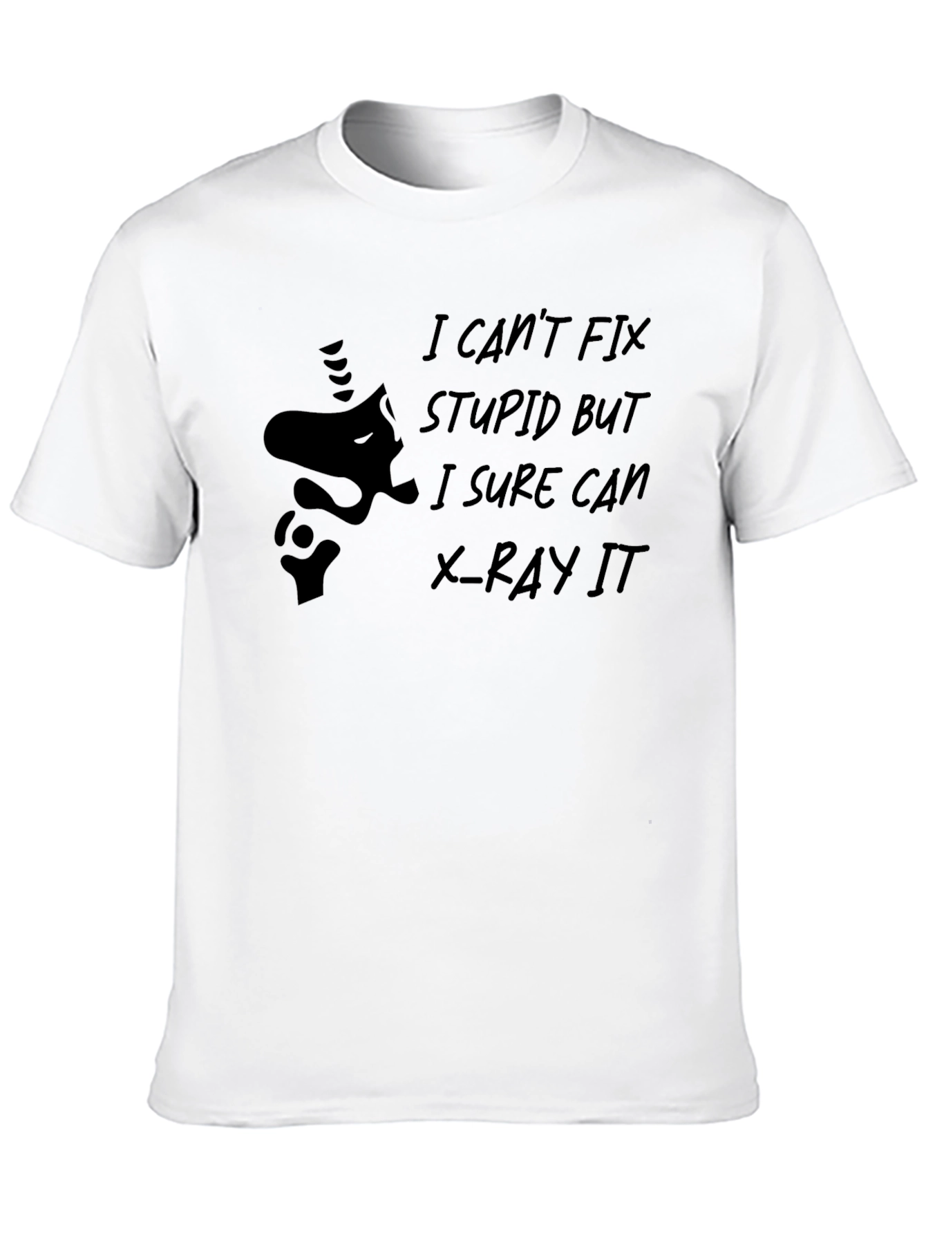 Funny X-Ray T-Shirt - I Cant Fix Stupid