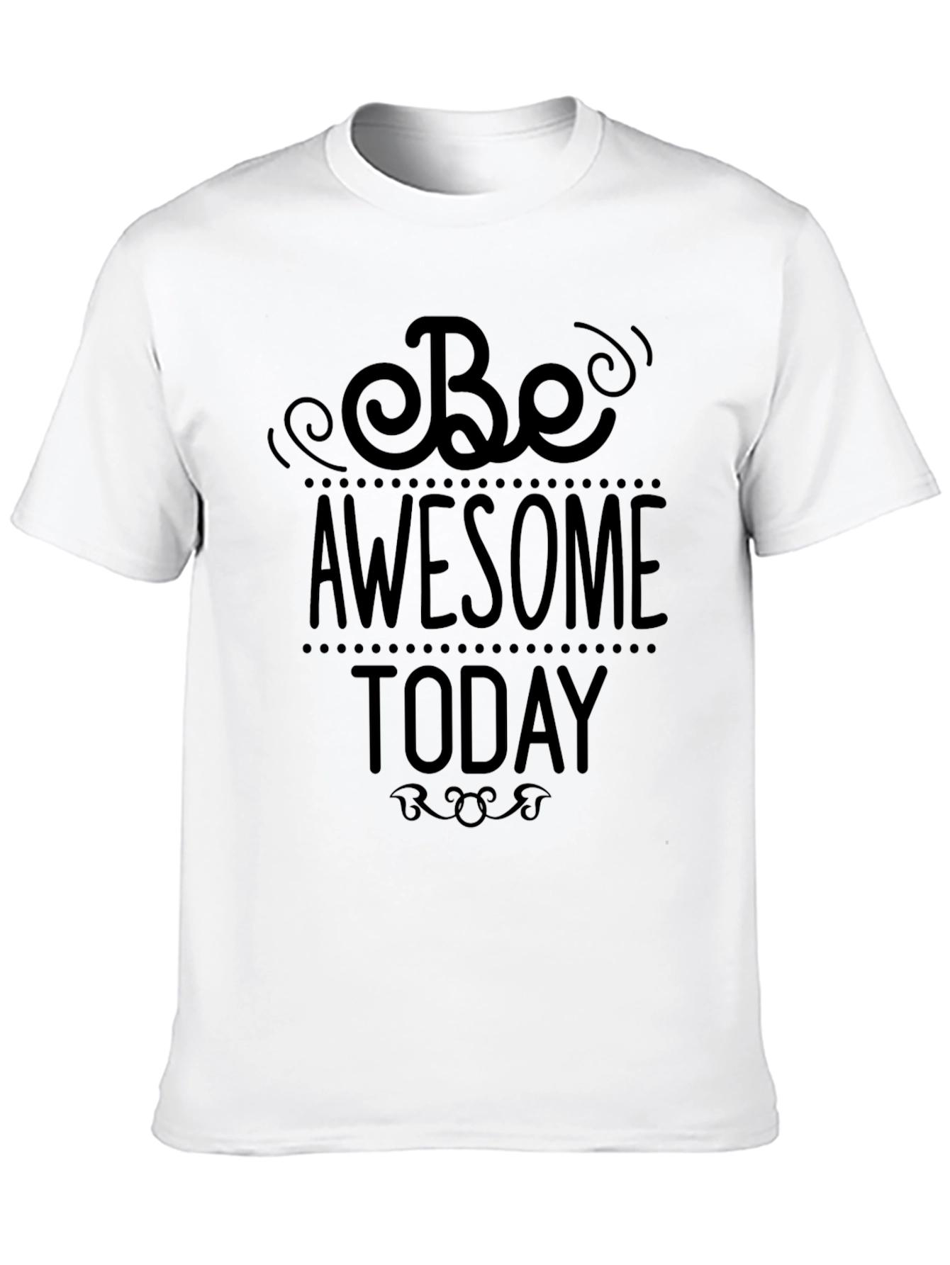 Be Awesome Today Black T-Shirt