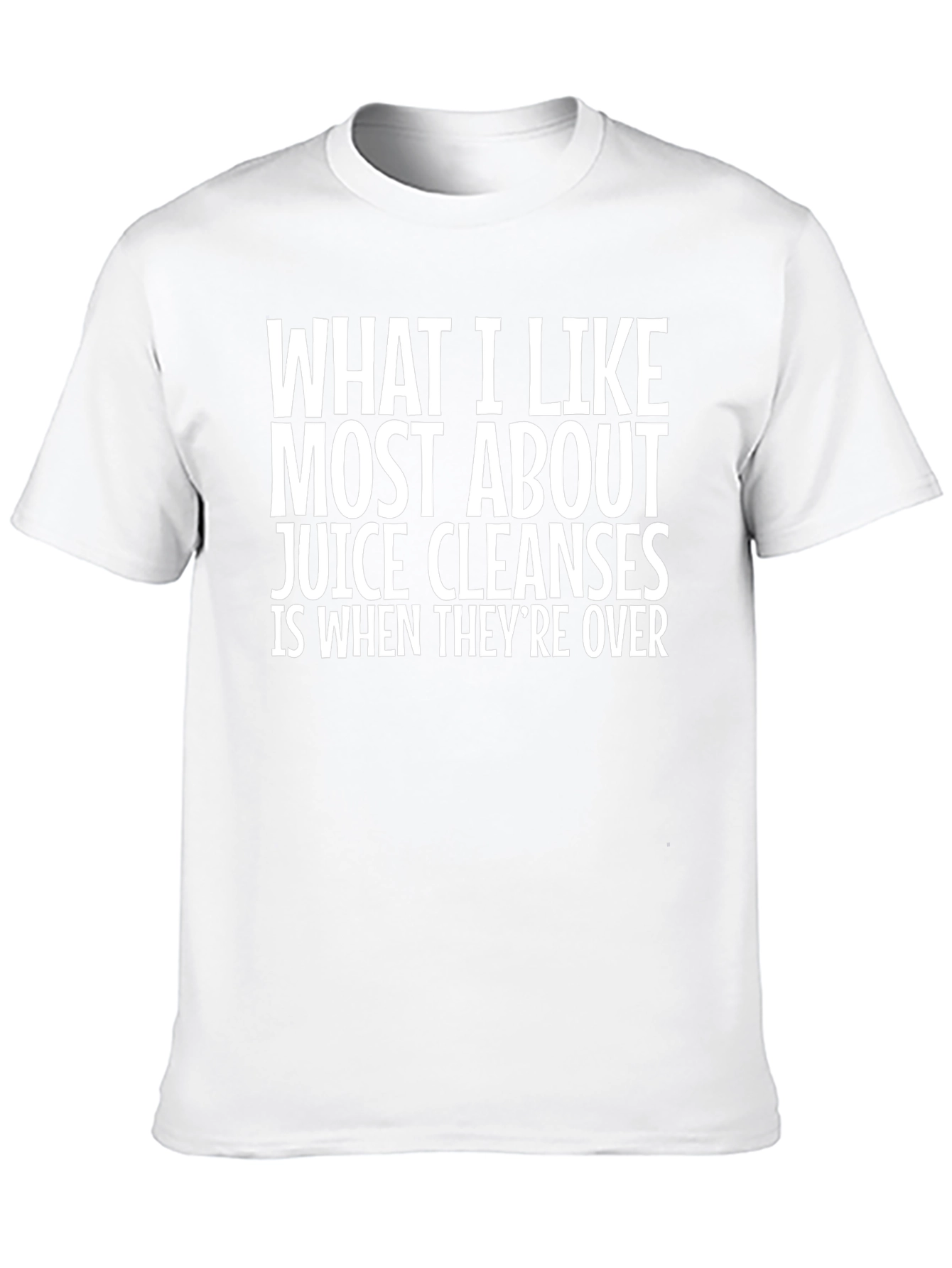 Funny Juice Cleanse T-Shirt - What I Like Most