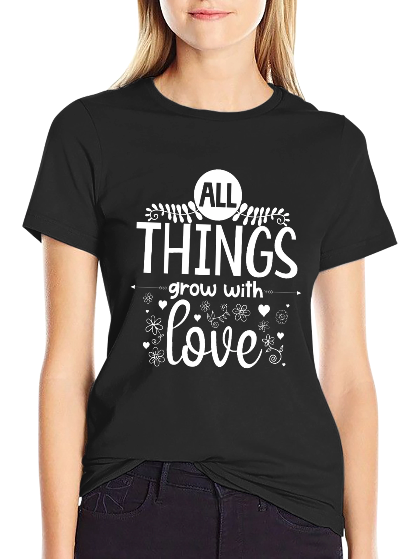 All Things Grow With Love Black Graphic T-Shirt