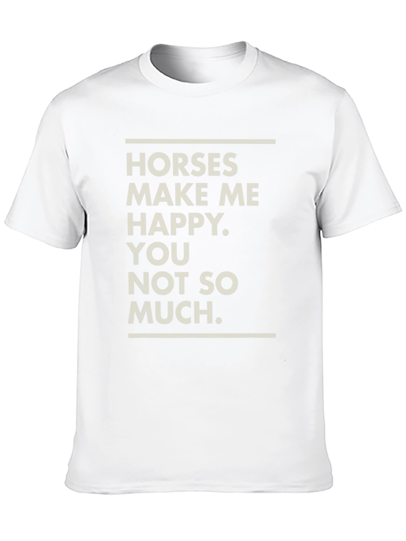 Horses Make Me Happy Funny Graphic Tee