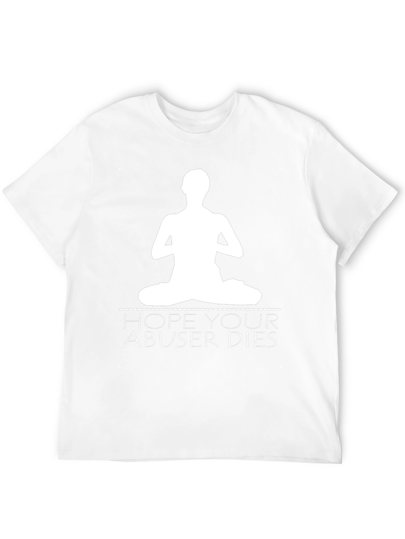 Yoga Hope Your Abuser Dies Black T-Shirt