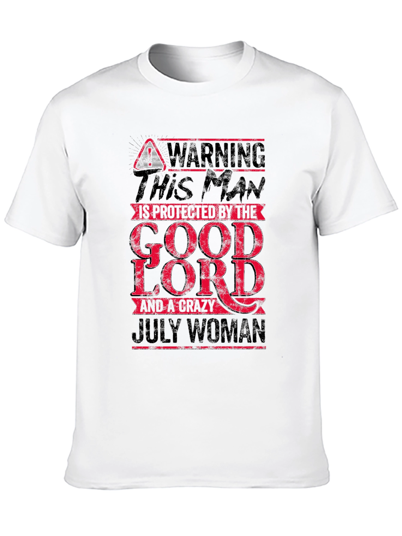Warning Protected by God and July Woman T-Shirt