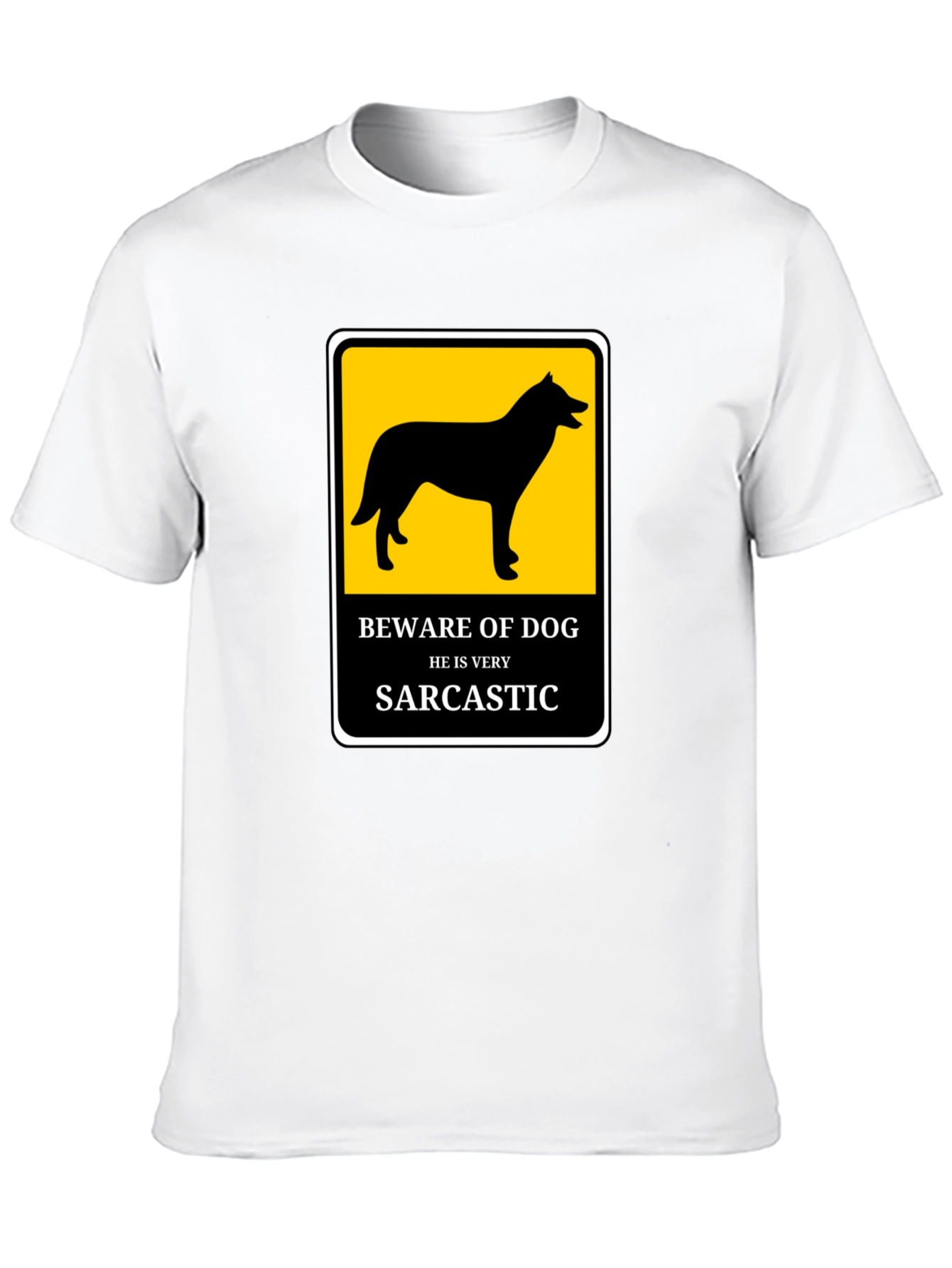 Sarcastic Dog T-Shirt - Beware He Bites!