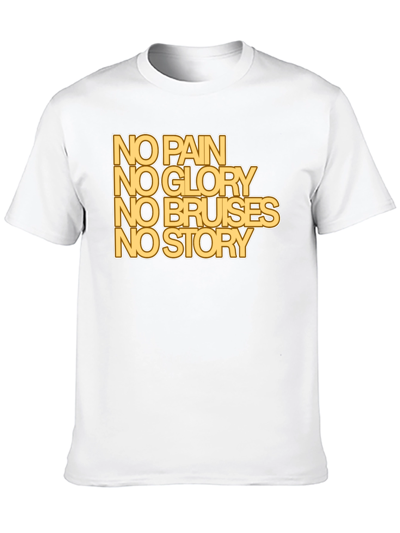 No Pain No Glory T-Shirt