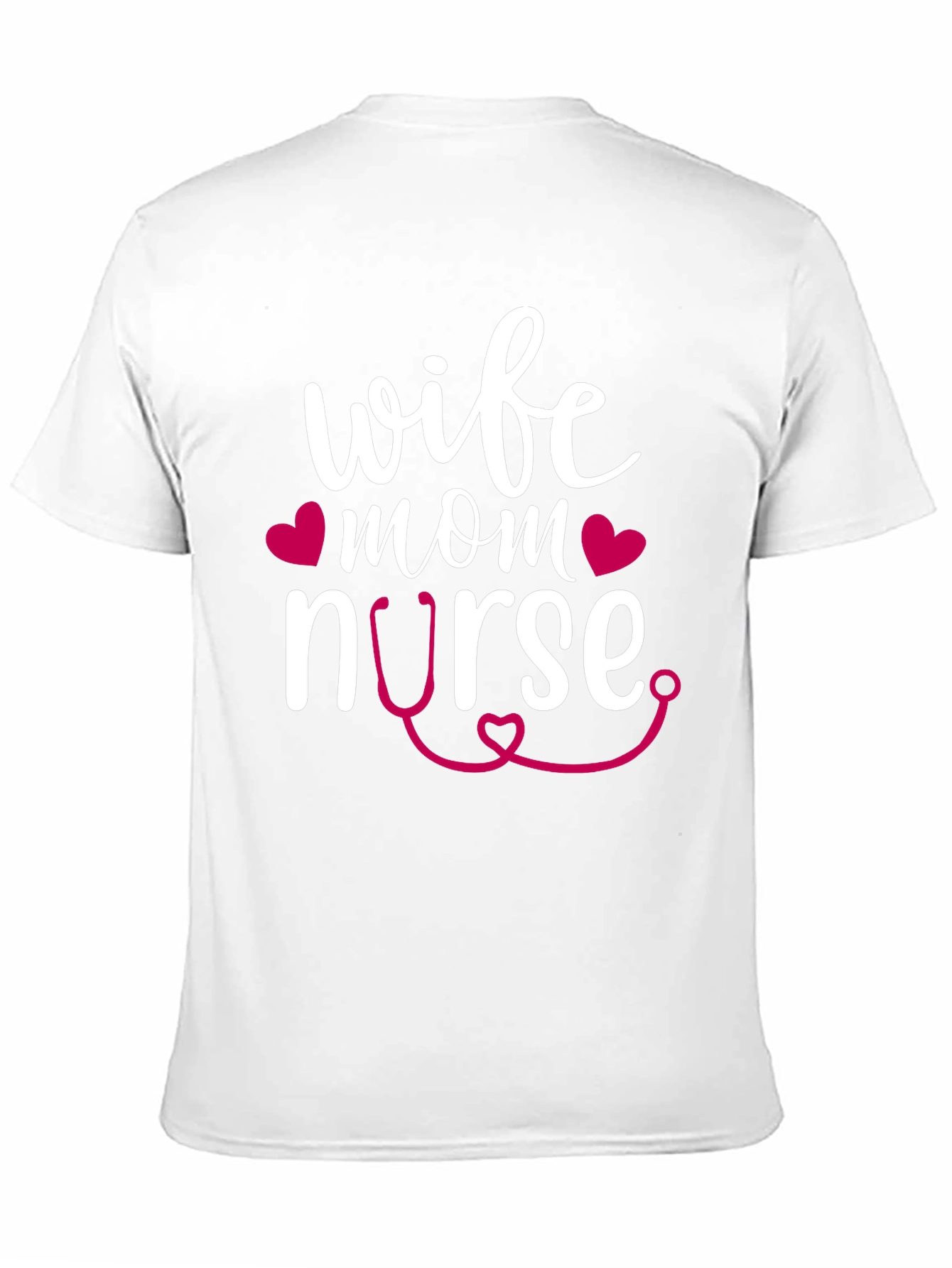 Wife Mom Nurse Graphic T-Shirt