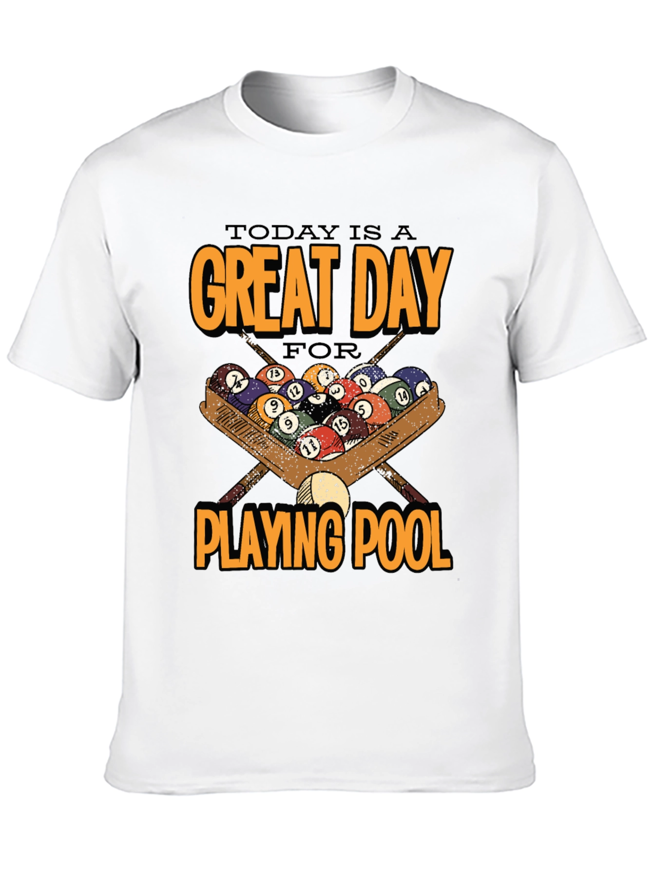Great Day for Pool T-Shirt