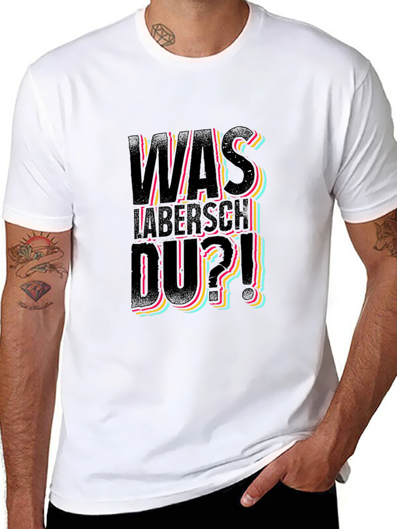 Was Labersch Du T-Shirt - Funny German Slogan Tee