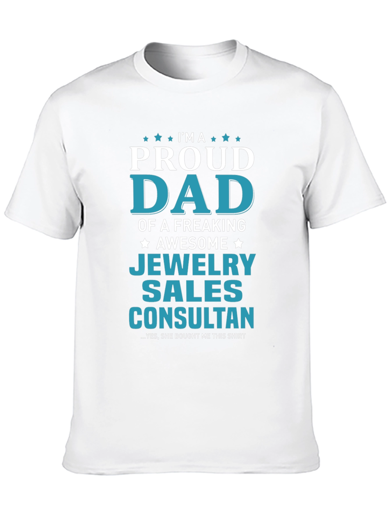 Proud Dad of a Jewelry Sales Consultant T-Shirt