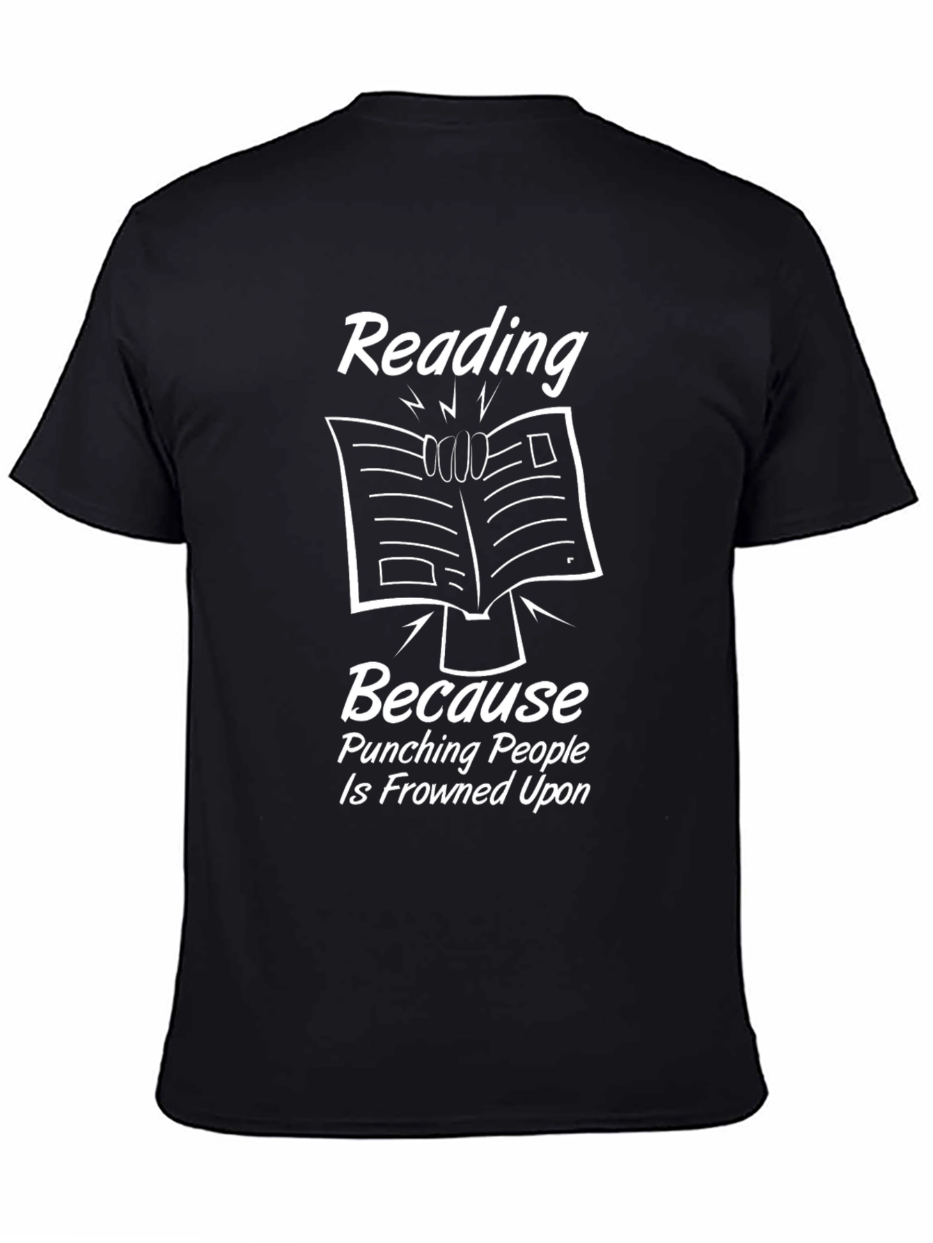 Reading Because Punching People is Frowned Upon T-Shirt