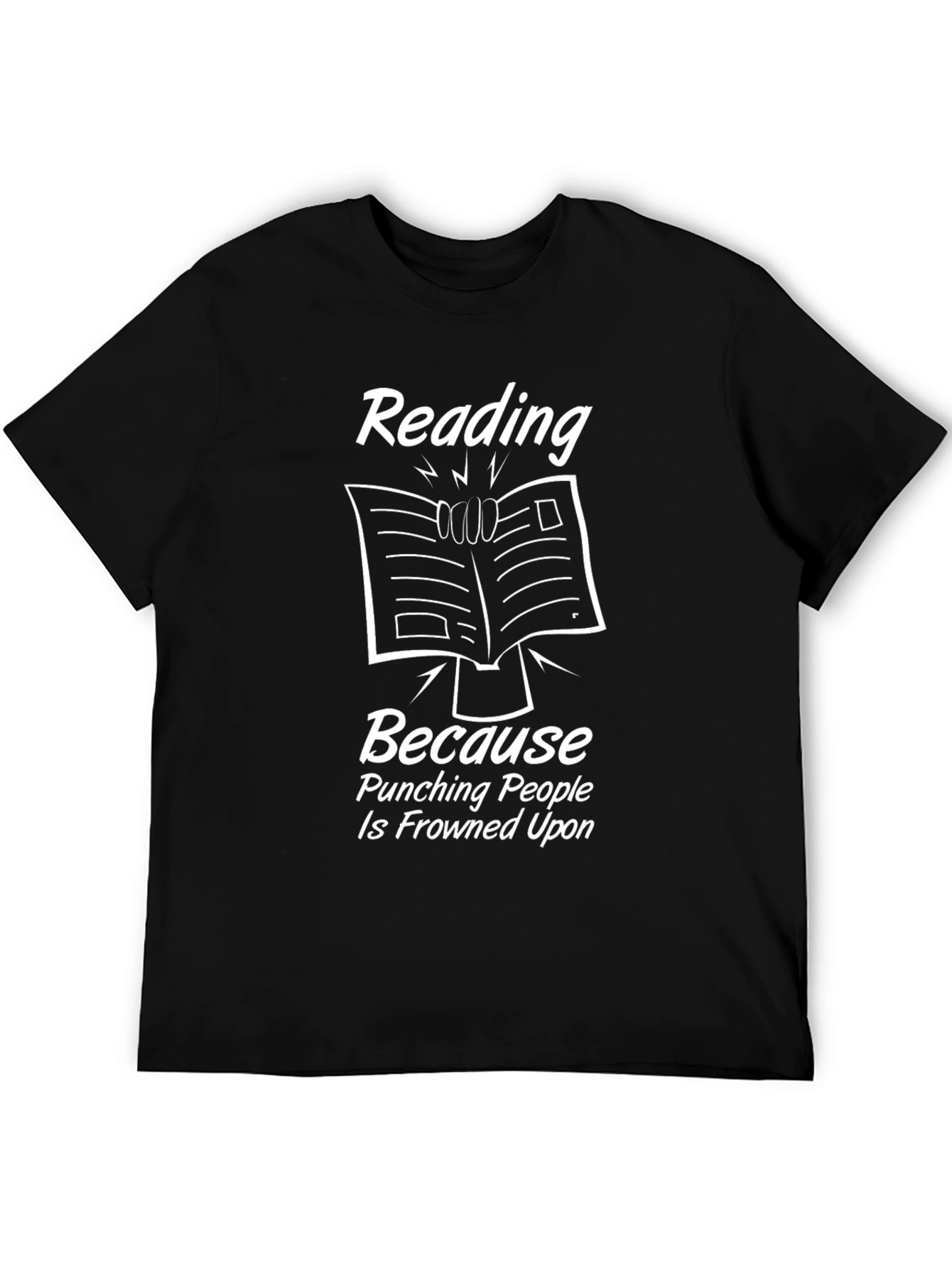 Reading Because Punching People is Frowned Upon T-Shirt