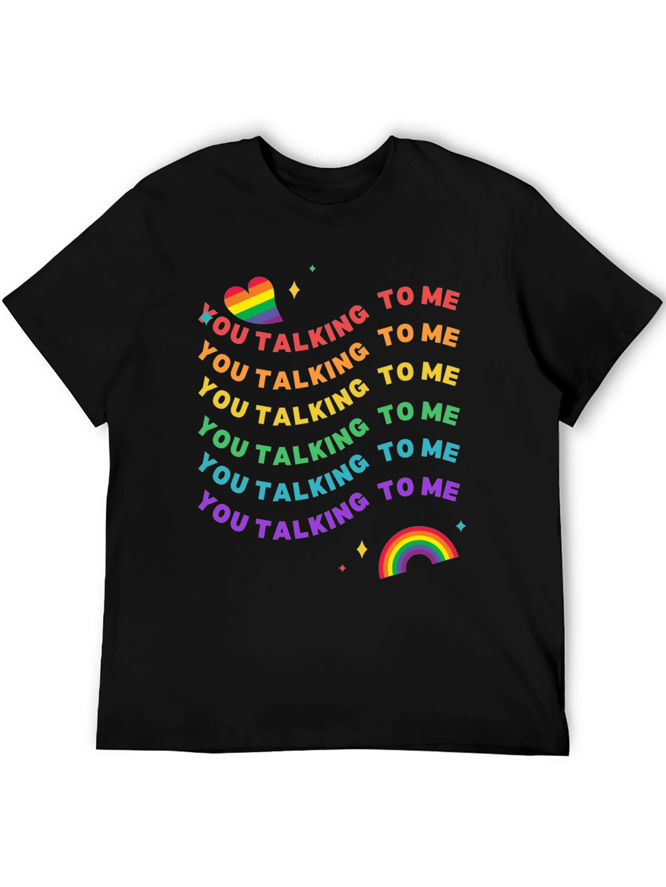 Rainbow Pride Talking to Me T-Shirt