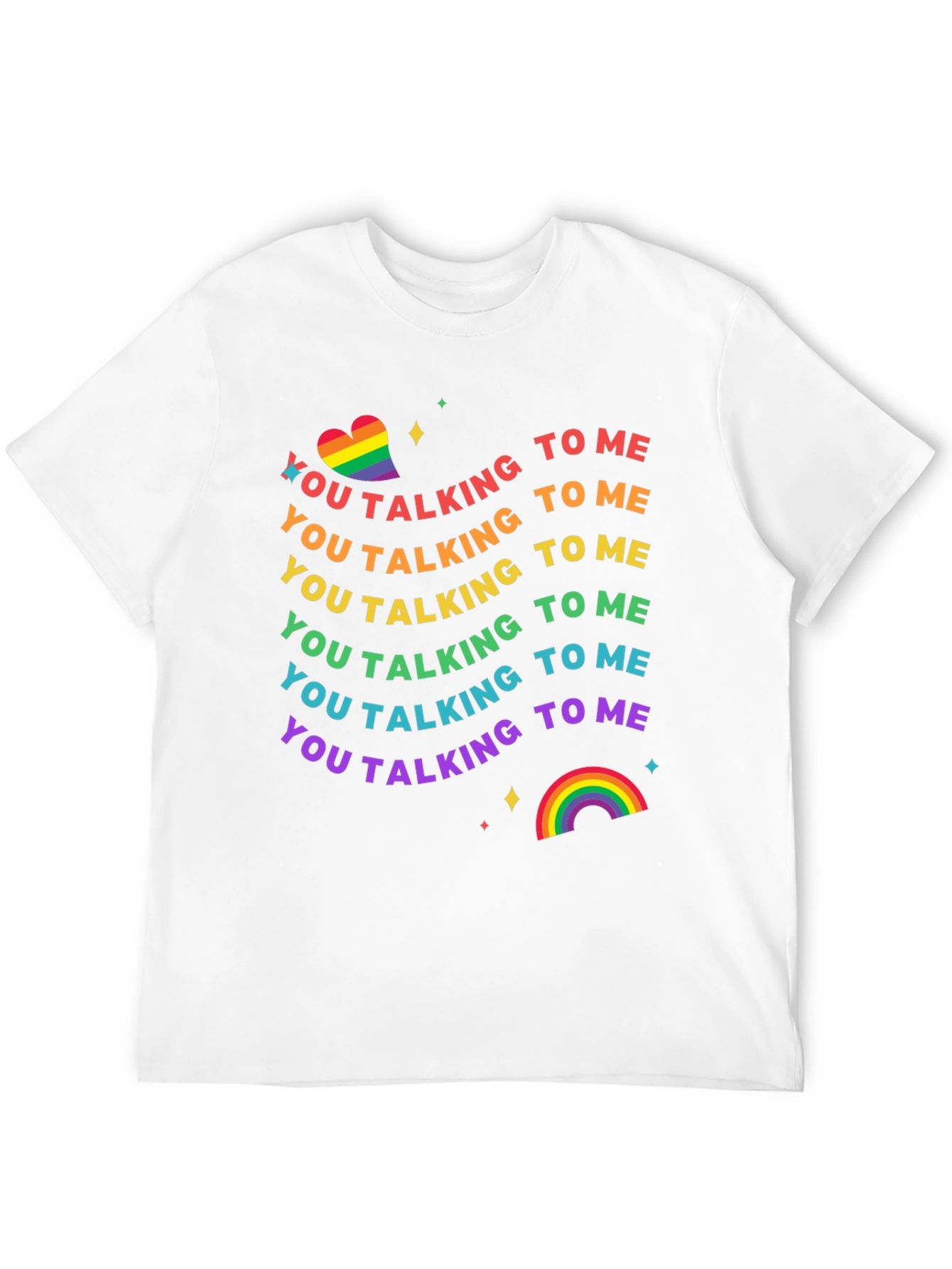 Rainbow Pride Talking to Me T-Shirt