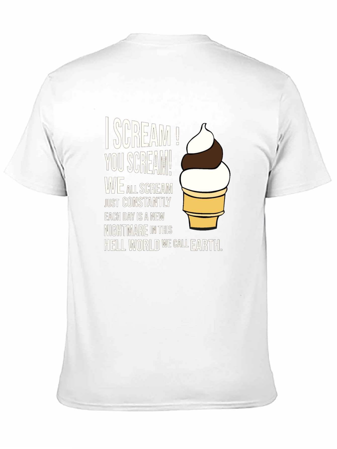I Scream T-Shirt: Nightmare on Earth
