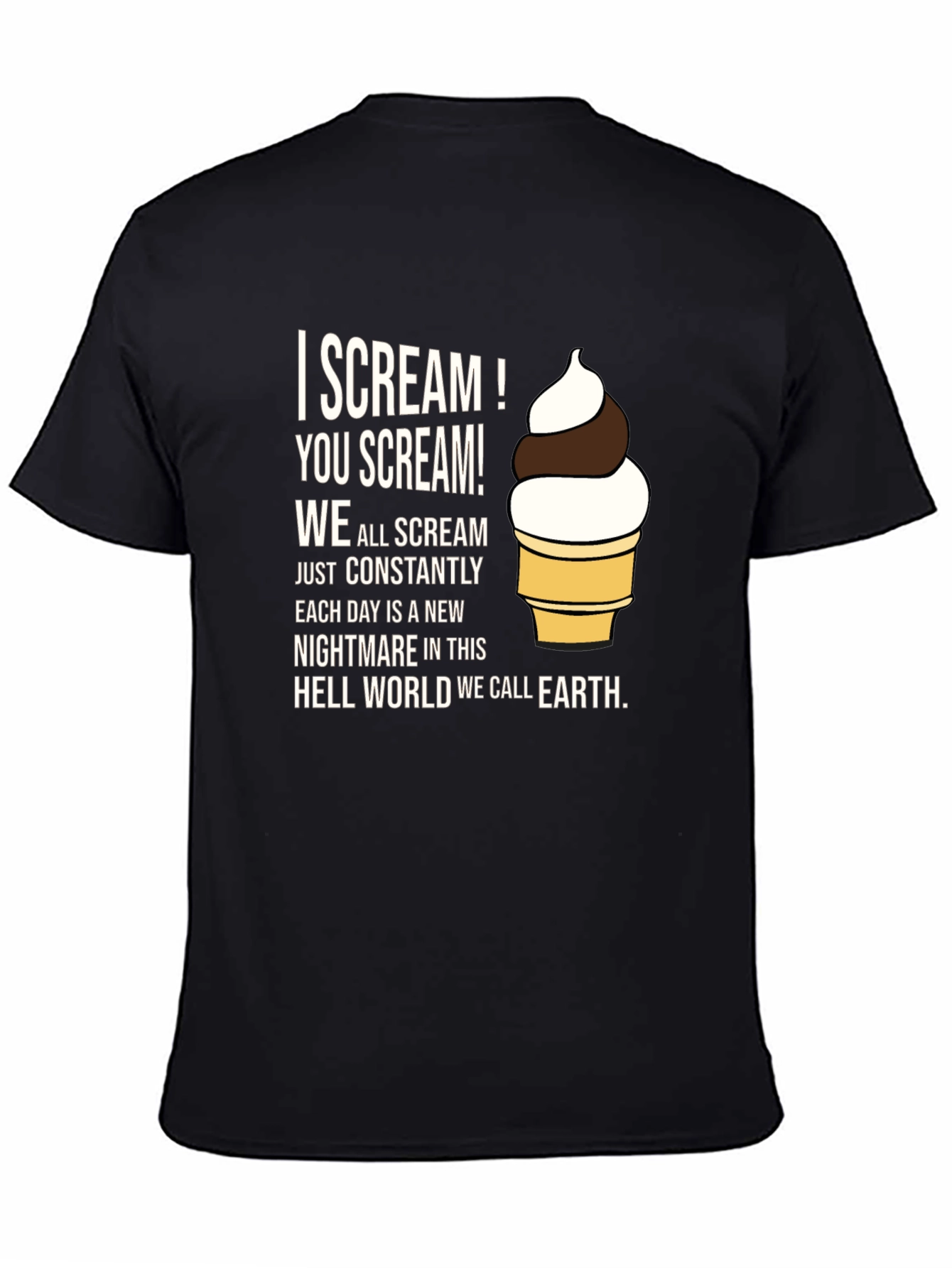 I Scream T-Shirt: Nightmare on Earth