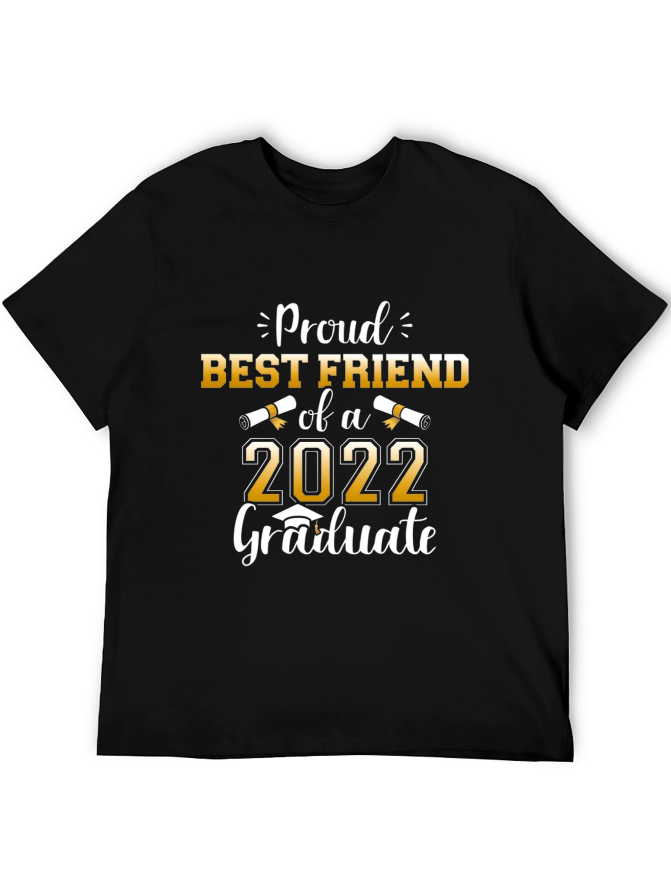 Proud Best Friend of a 2022 Graduate T-Shirt