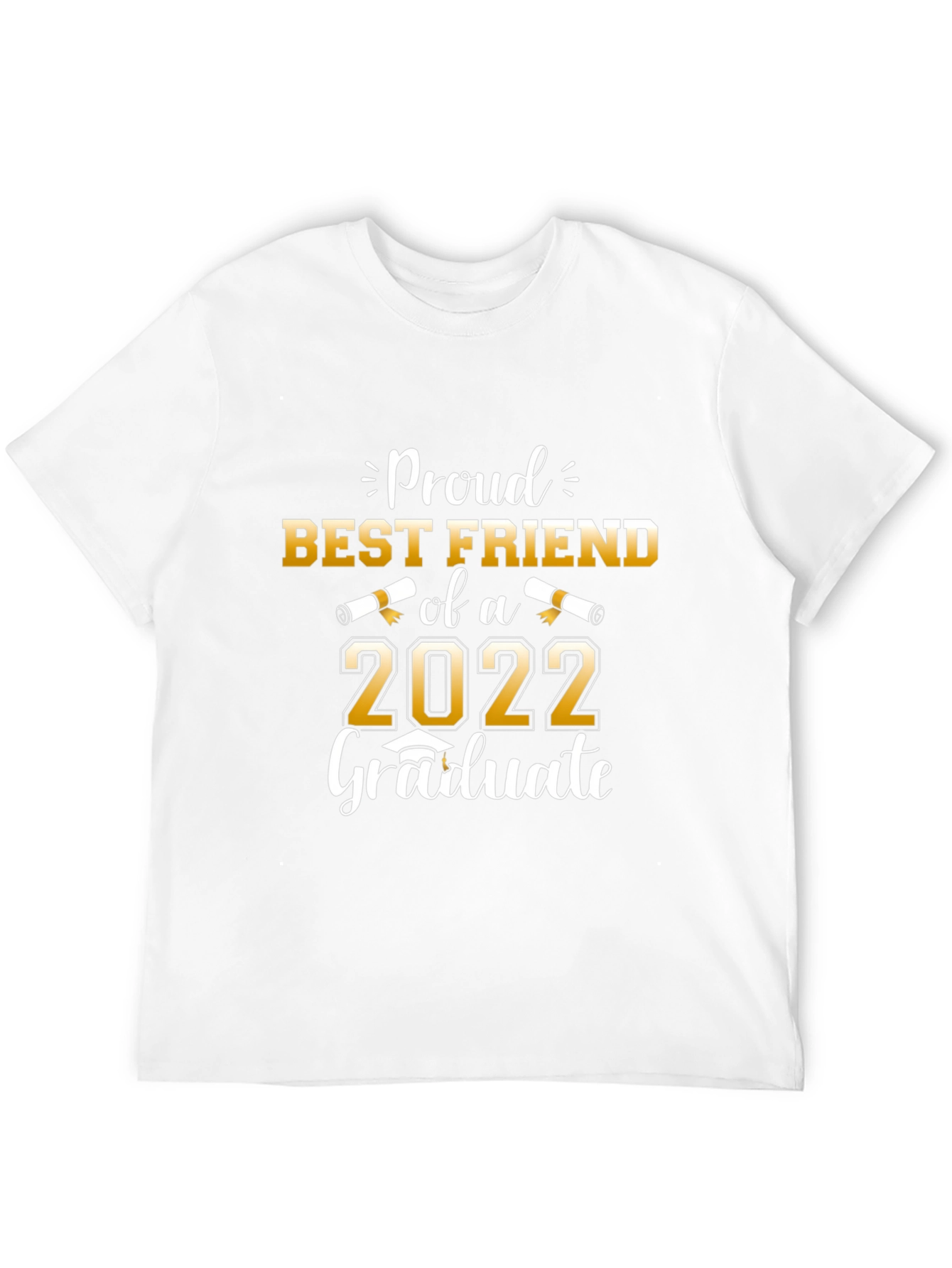 Proud Best Friend of a 2022 Graduate T-Shirt