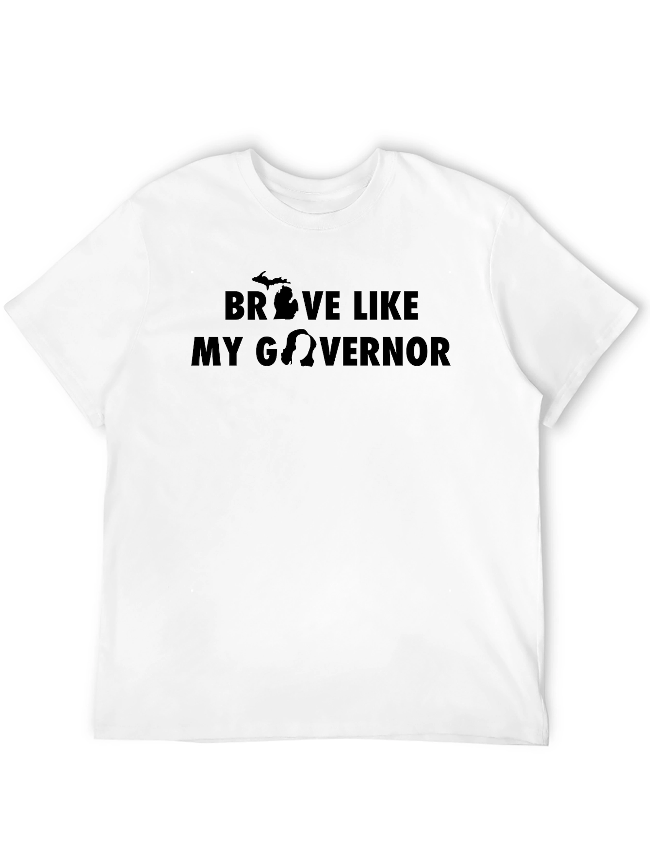 Brave Like My Governor T-Shirt