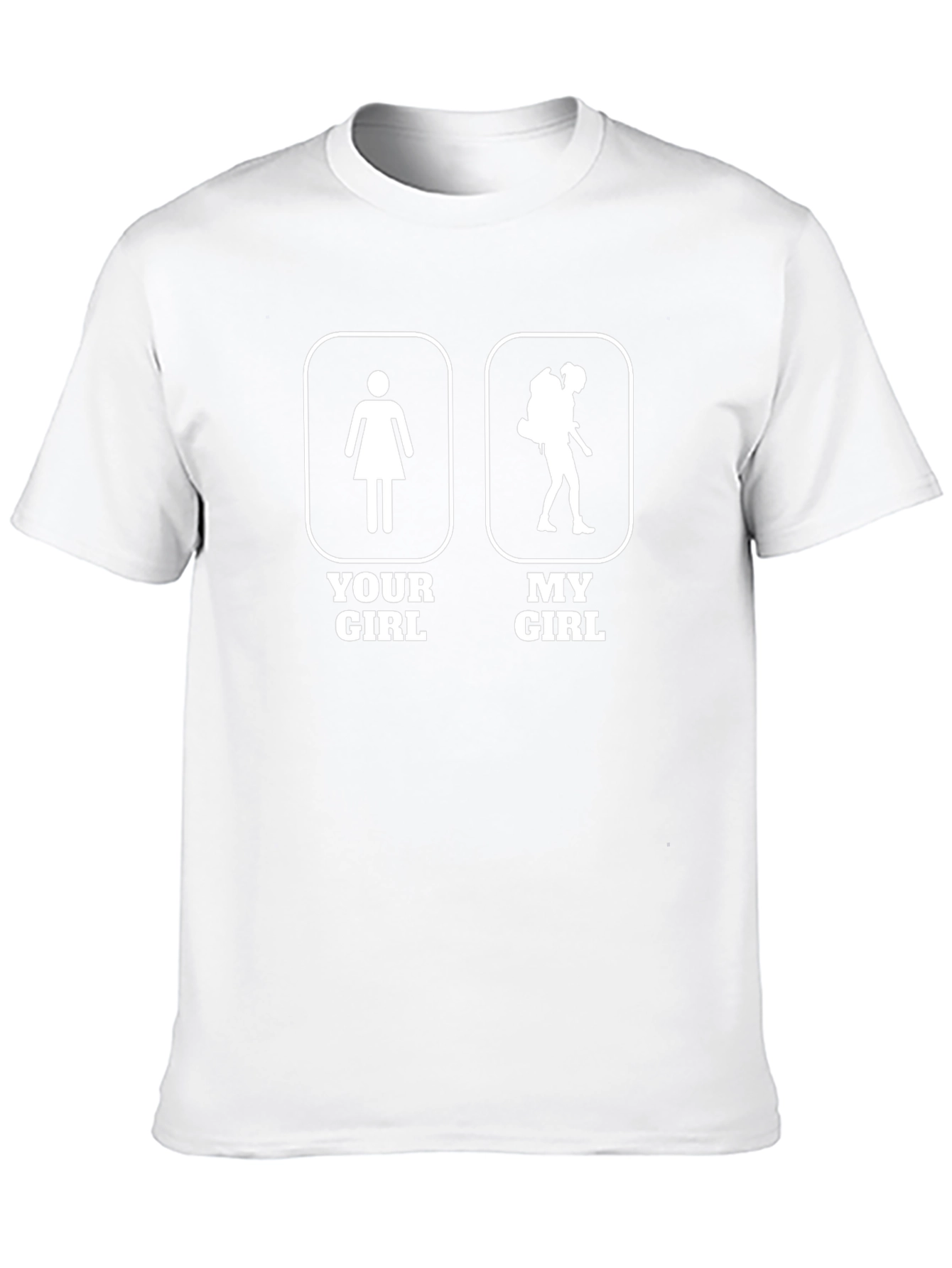 Your Girl My Girl Hiking T-Shirt