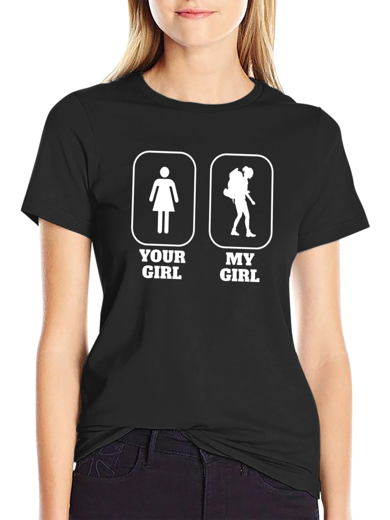Your Girl My Girl Hiking T-Shirt