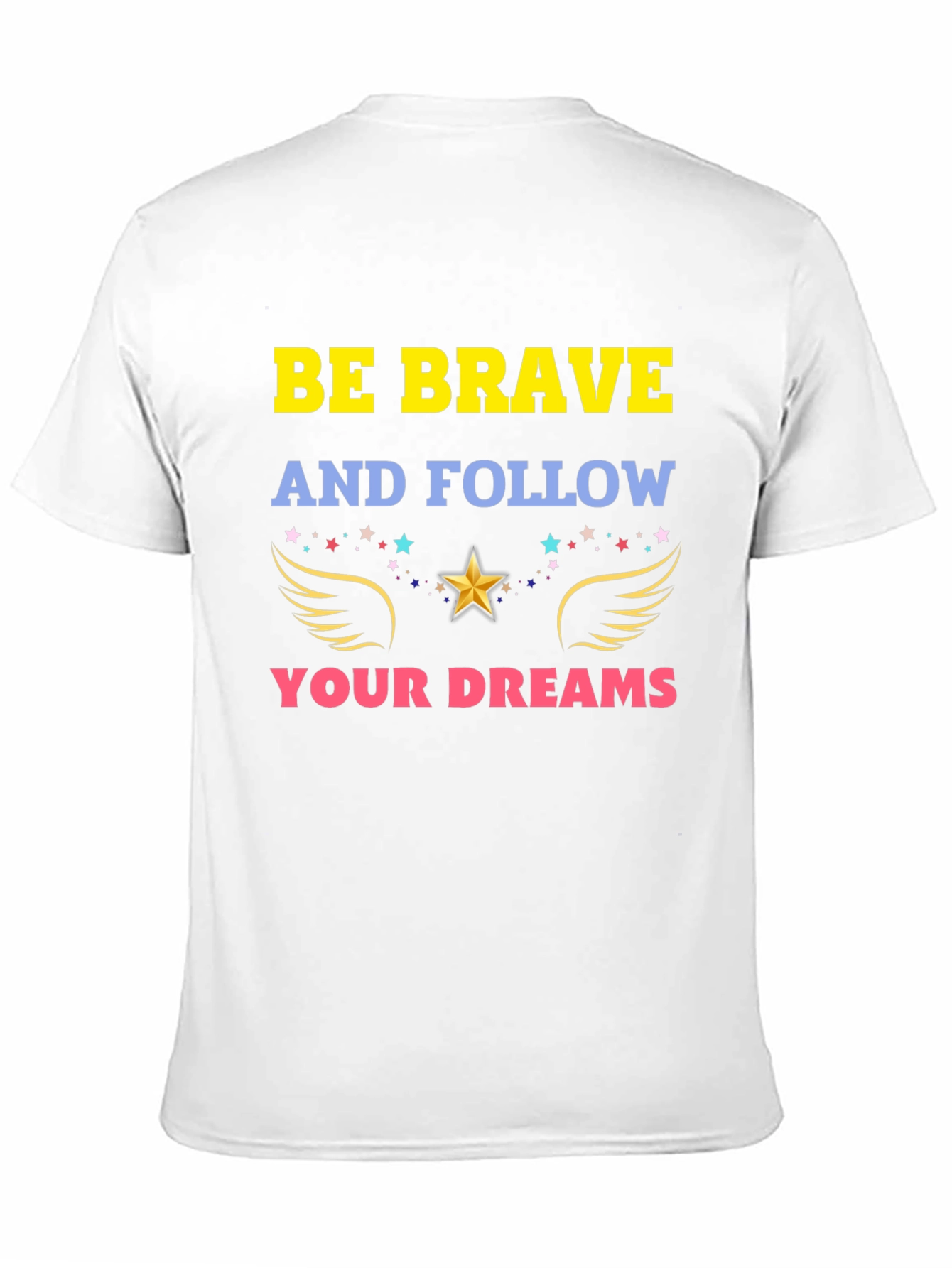 Be Brave T-Shirt: Inspirational Graphic Tee