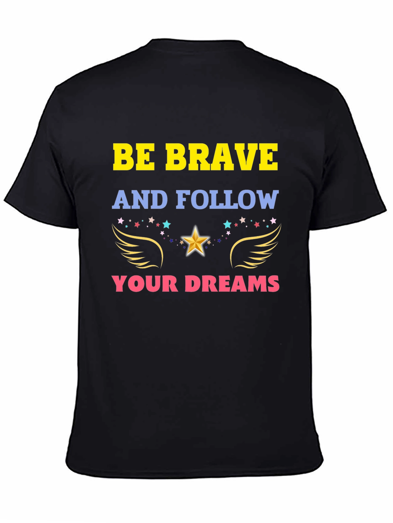 Be Brave T-Shirt: Inspirational Graphic Tee