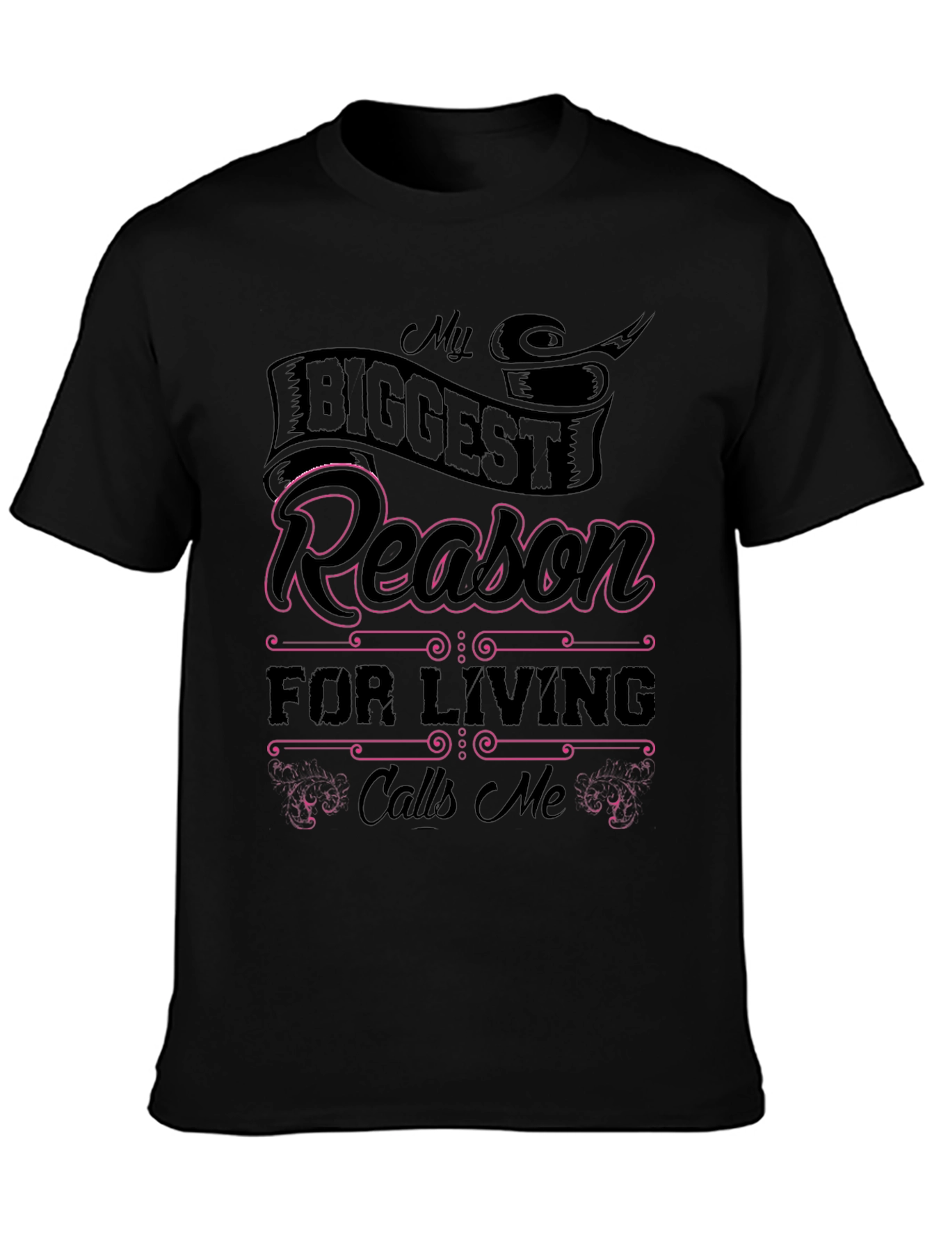 My Biggest Reason For Living Graphic T-Shirt