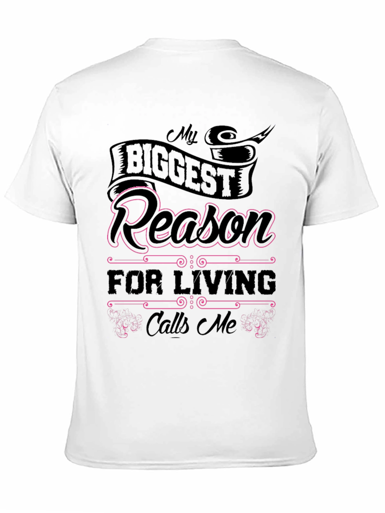 My Biggest Reason For Living Graphic T-Shirt