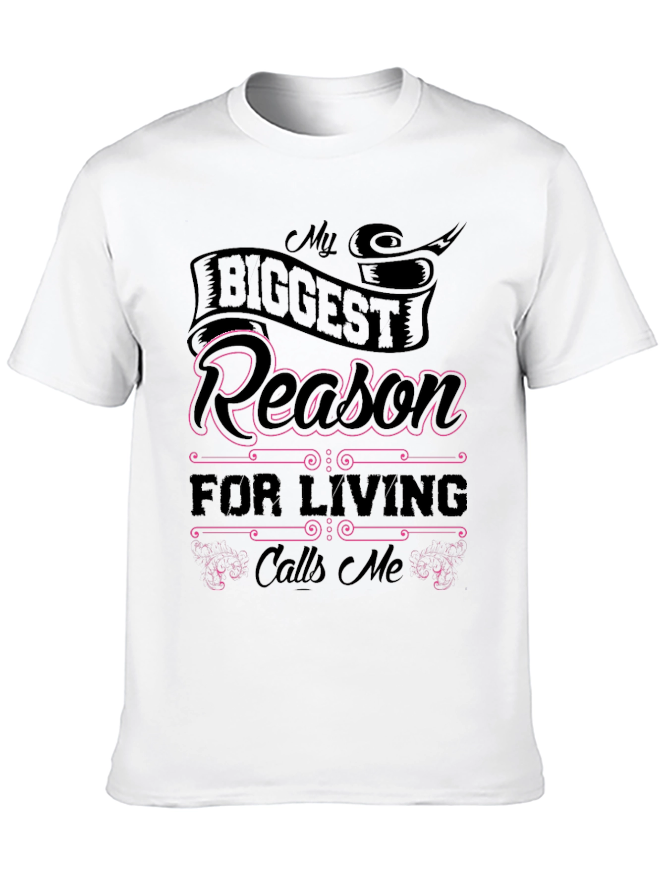 My Biggest Reason For Living Graphic T-Shirt