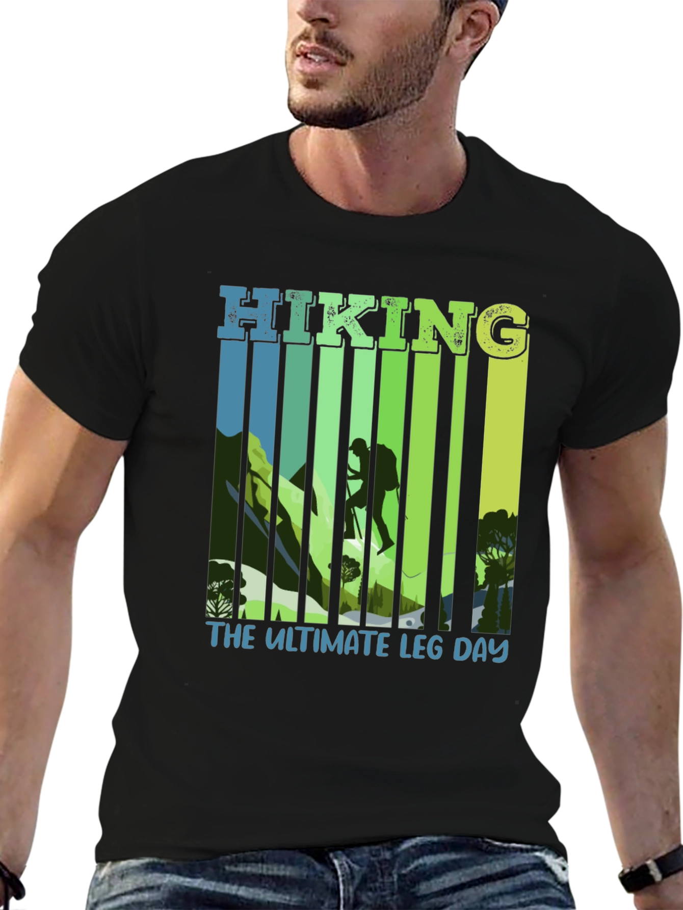 Hiking: The Ultimate Leg Day T-Shirt