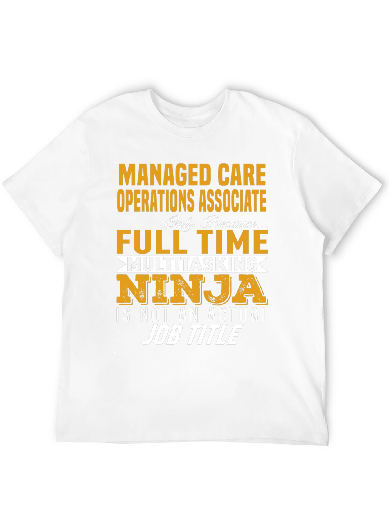 Managed Care Operations Associate T-Shirt