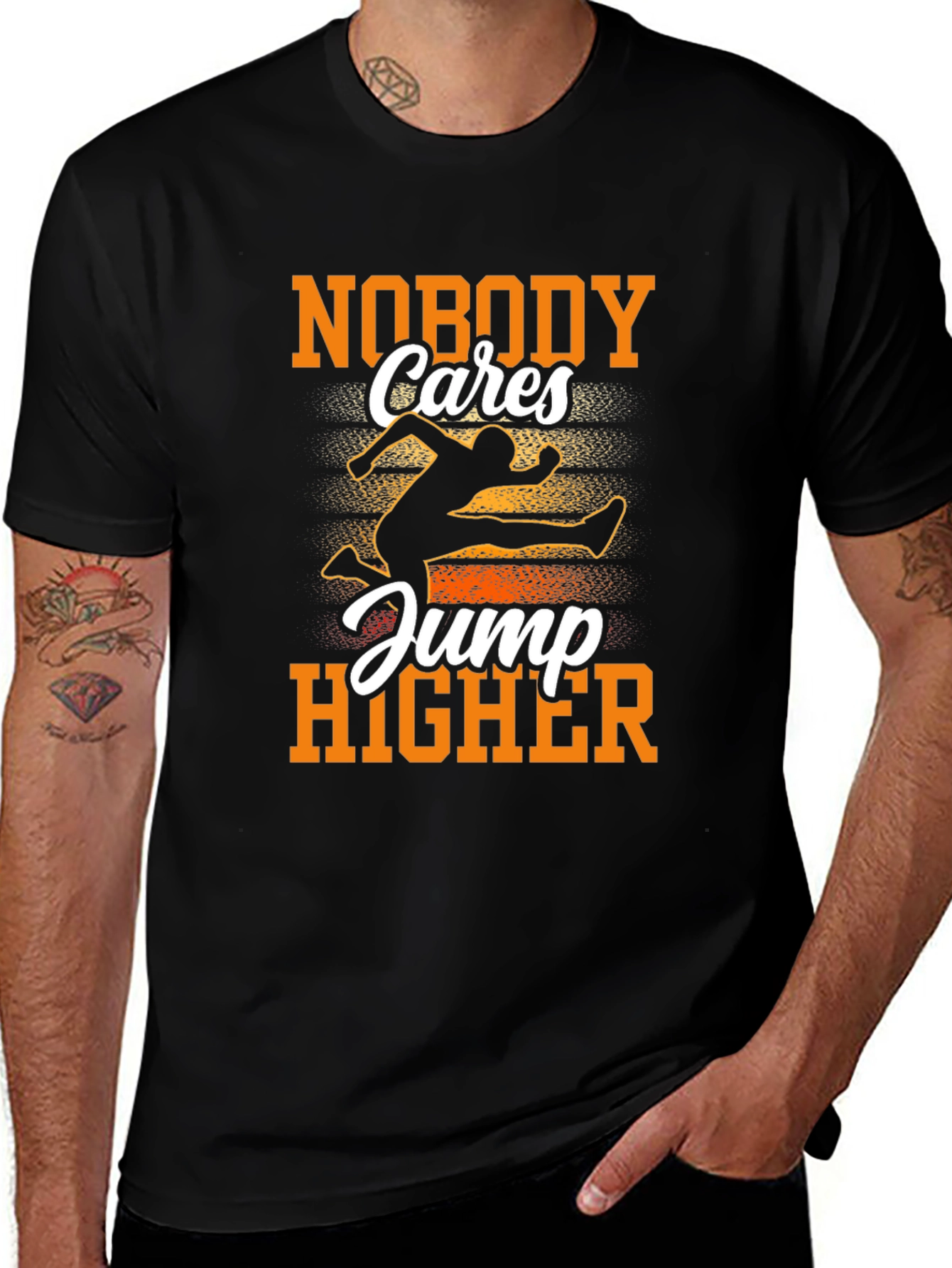 Nobody Cares Jump Higher Graphic Tee