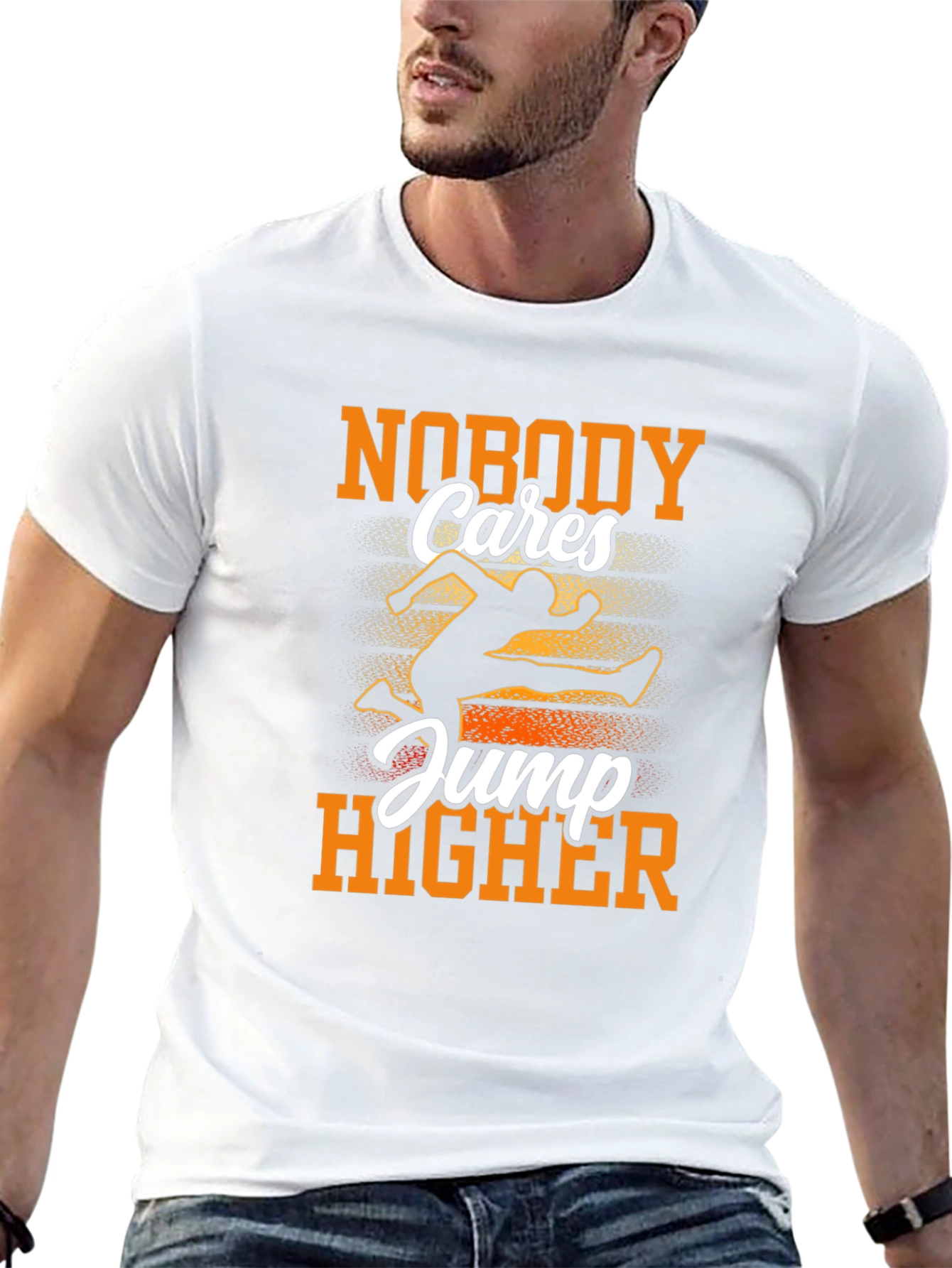 Nobody Cares Jump Higher Graphic Tee