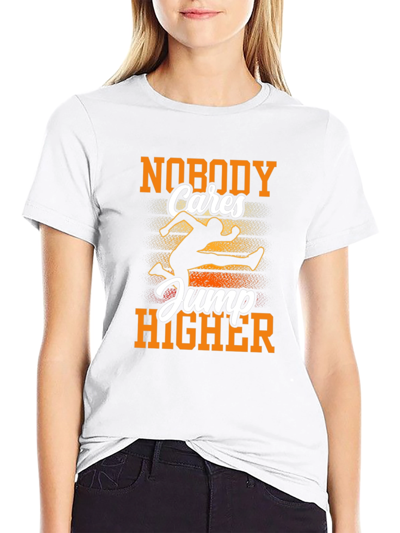 Nobody Cares Jump Higher Graphic Tee