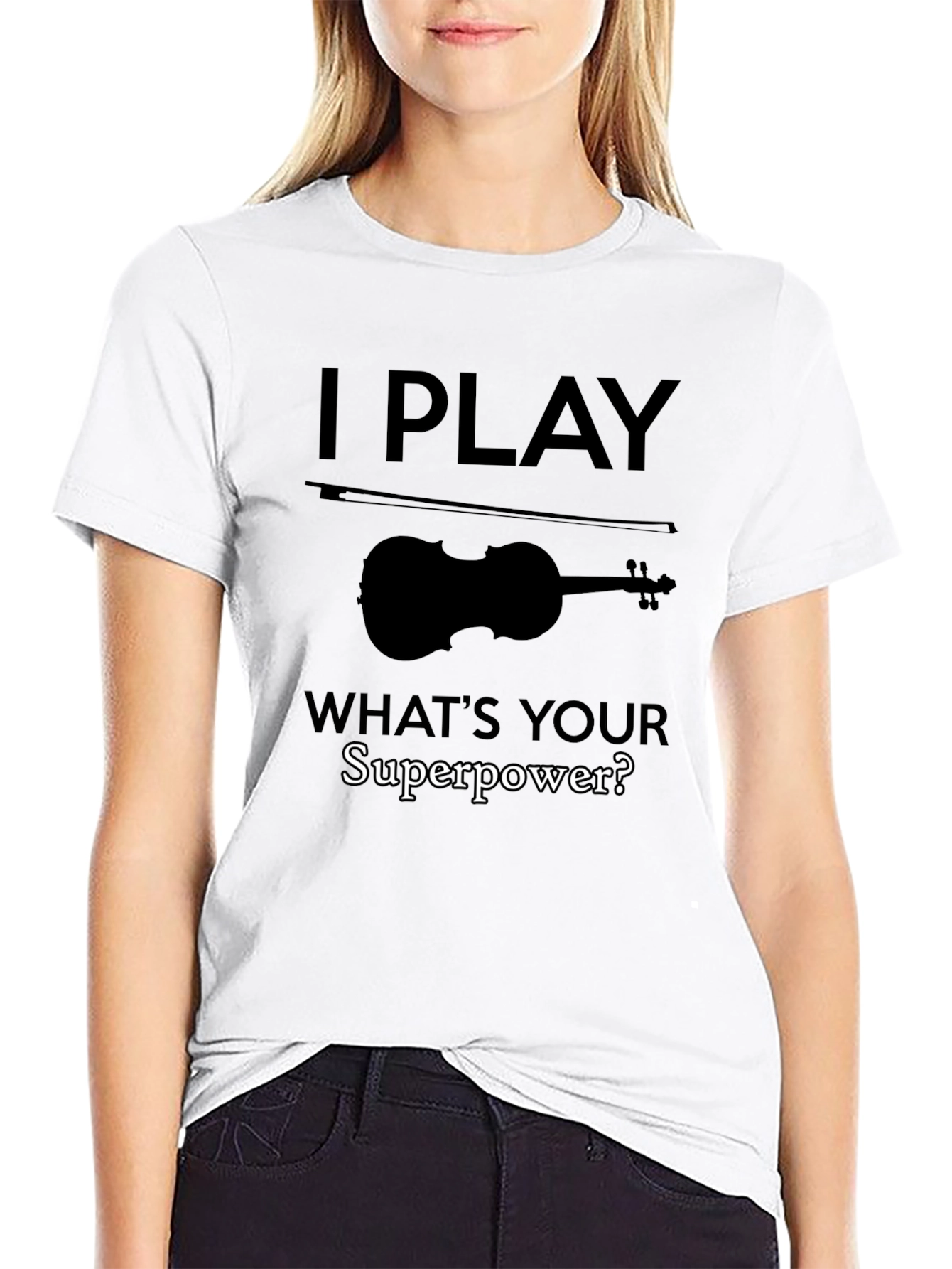 I Play Violin T-Shirt - Whats Your Superpower?