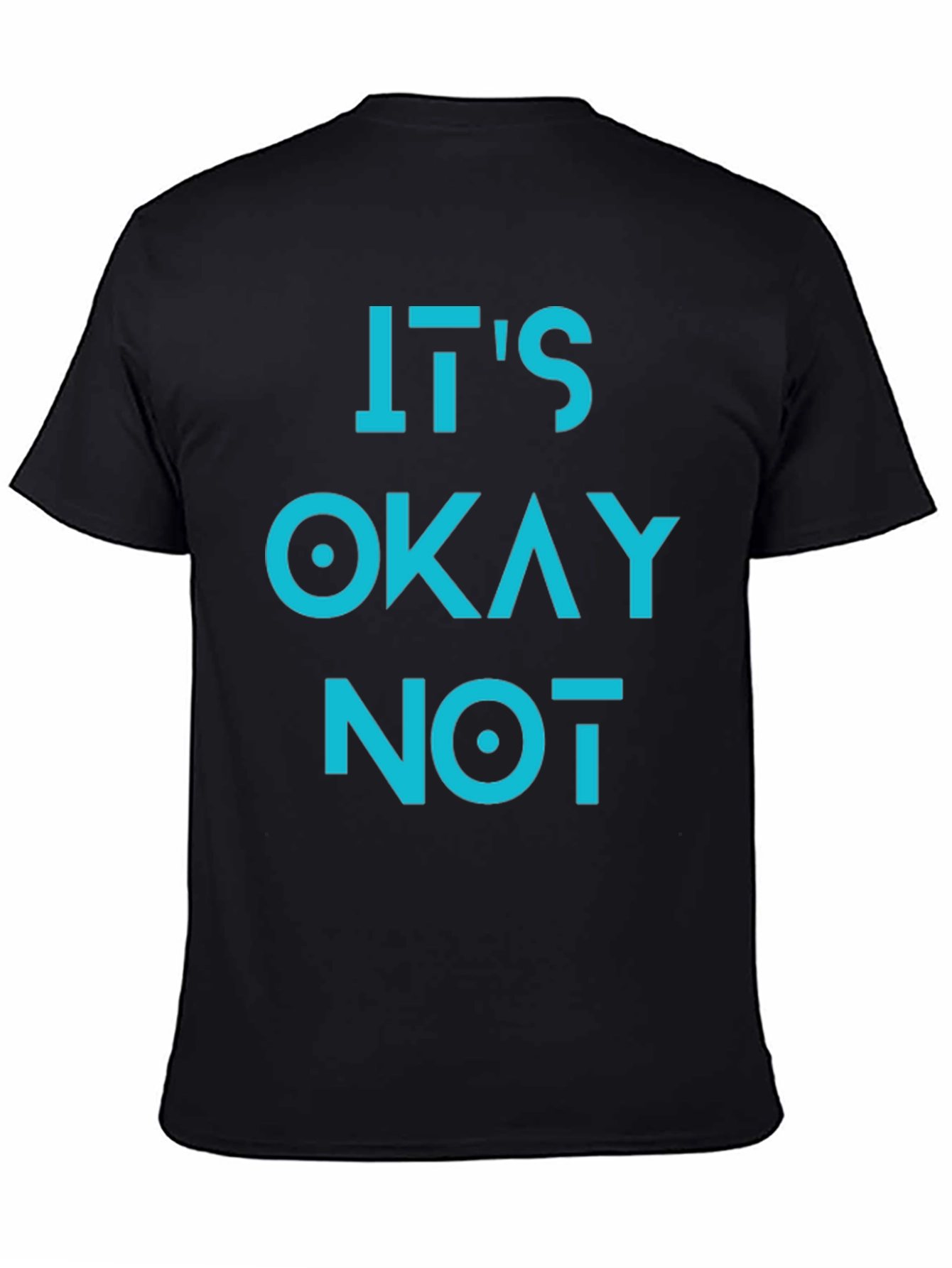 Its Okay Not To Be Okay Graphic Tee
