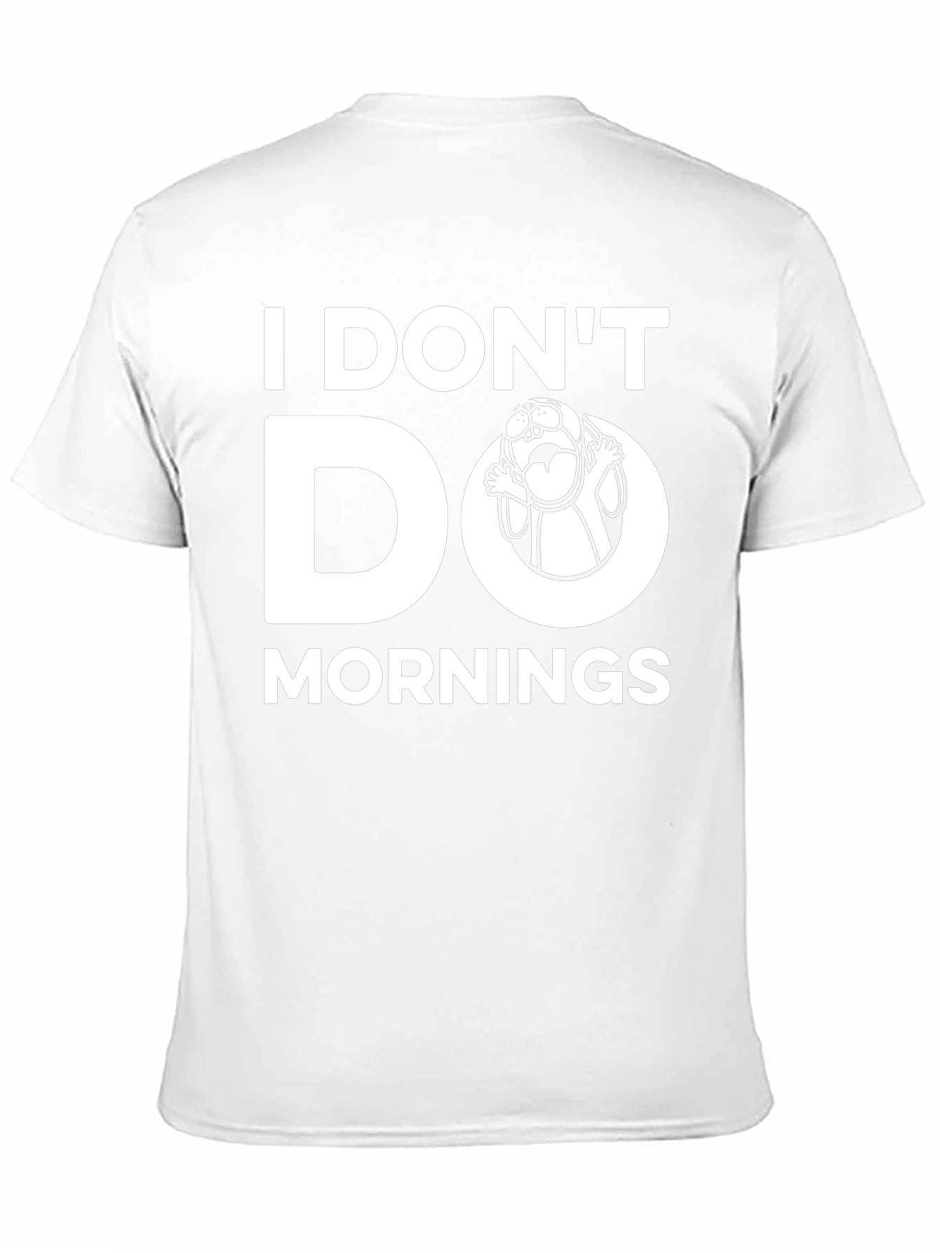 I Dont Do Mornings Graphic T-Shirt