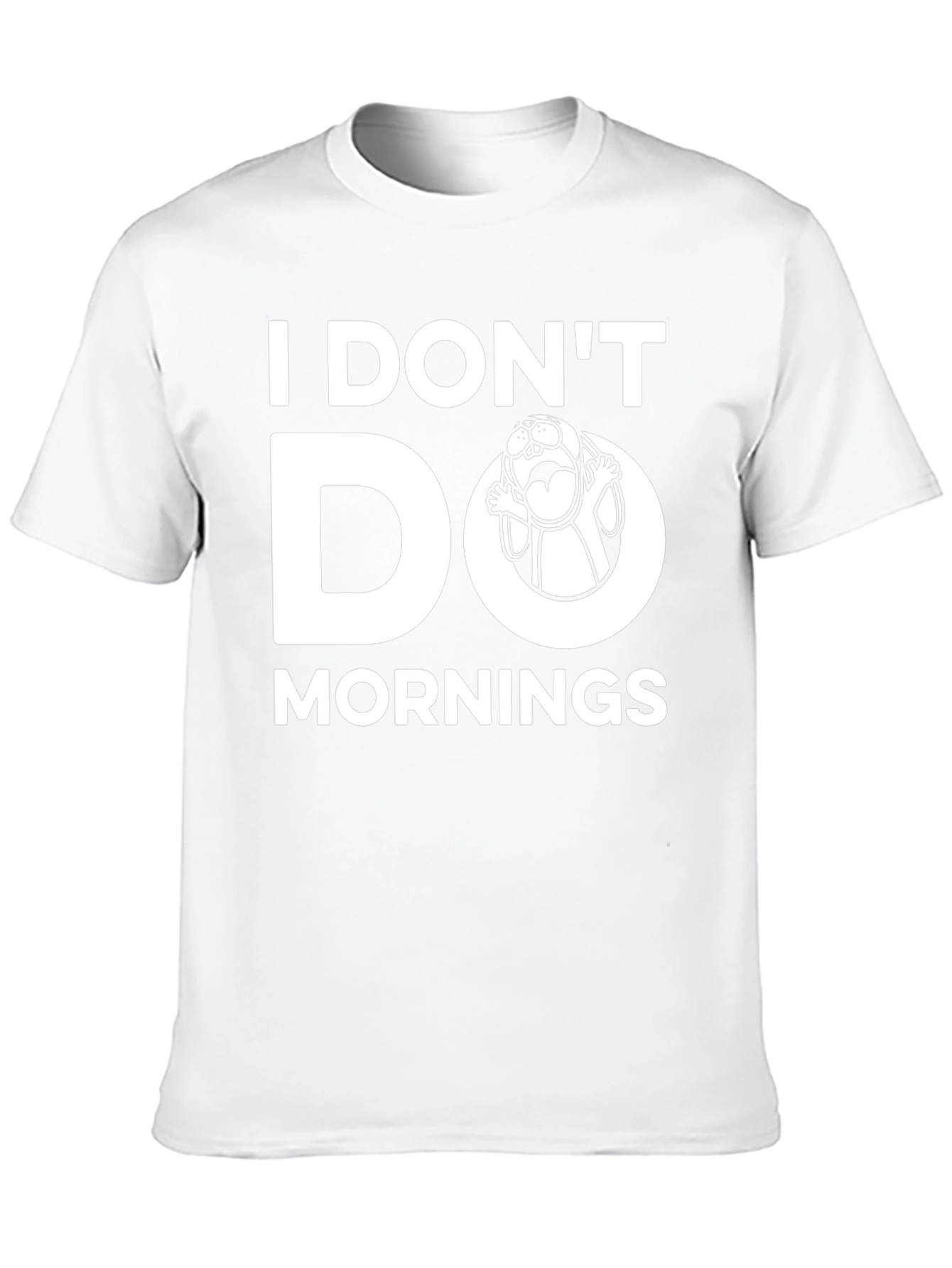 I Dont Do Mornings Graphic T-Shirt