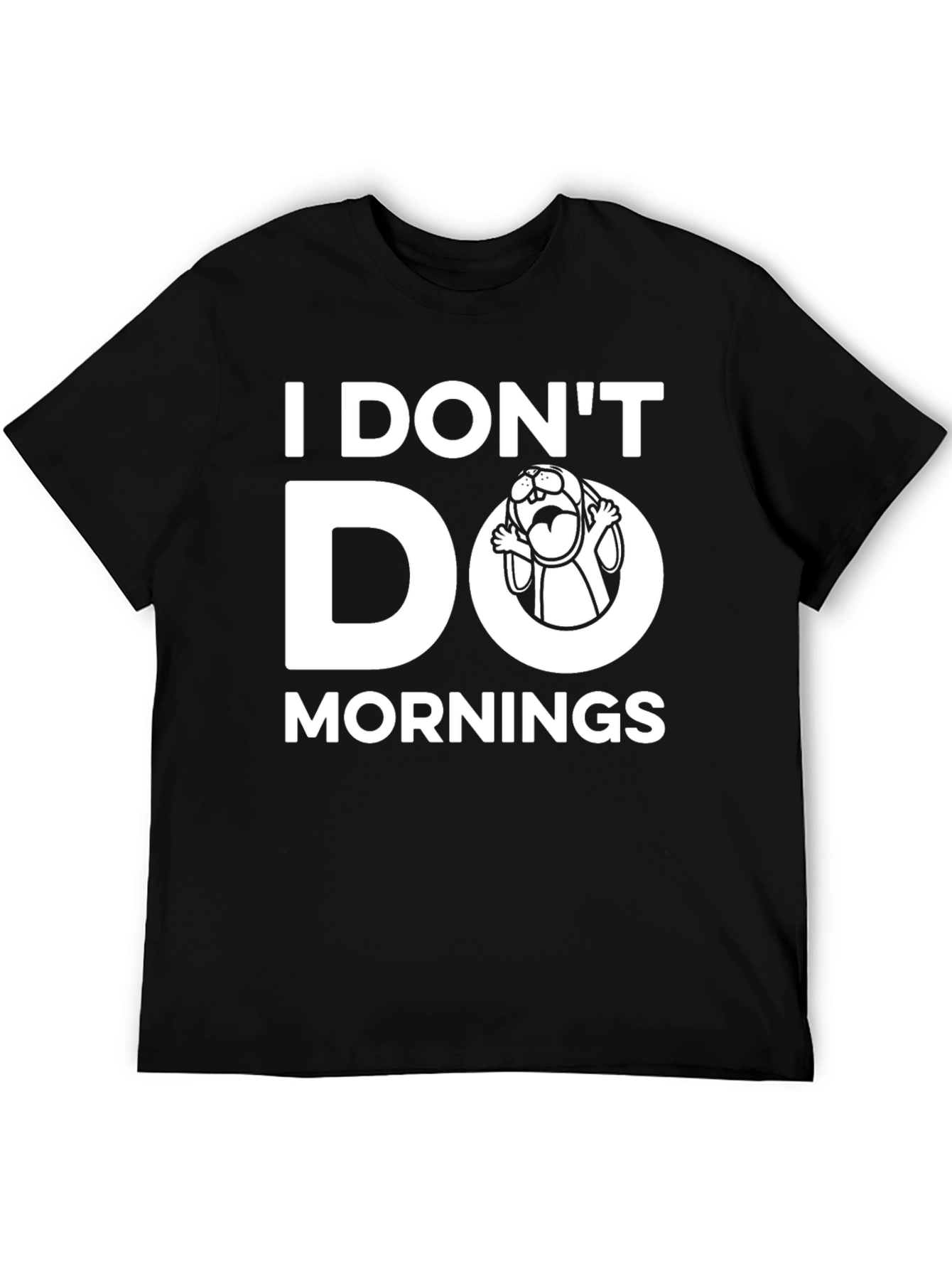 I Dont Do Mornings Graphic T-Shirt