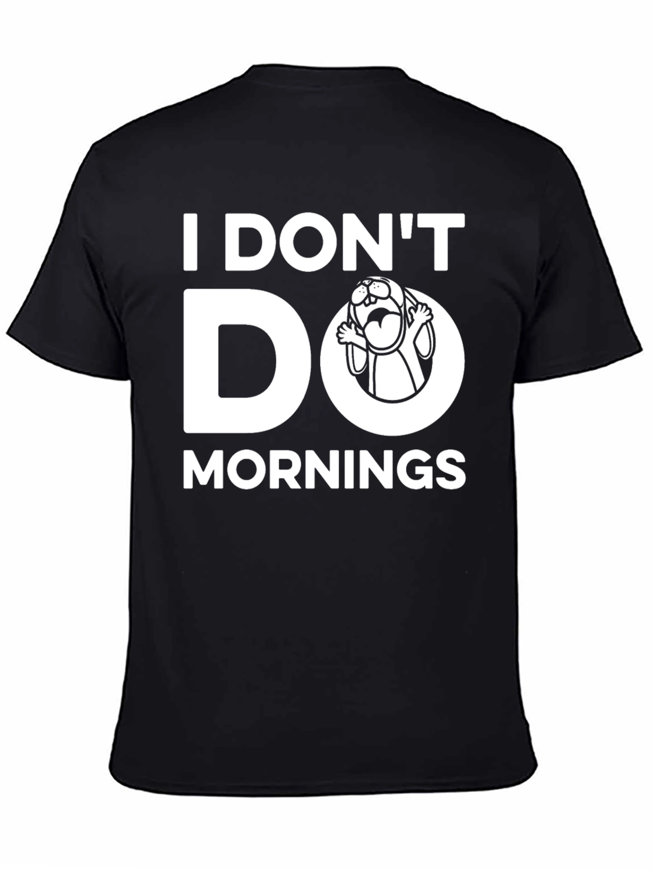 I Dont Do Mornings Graphic T-Shirt
