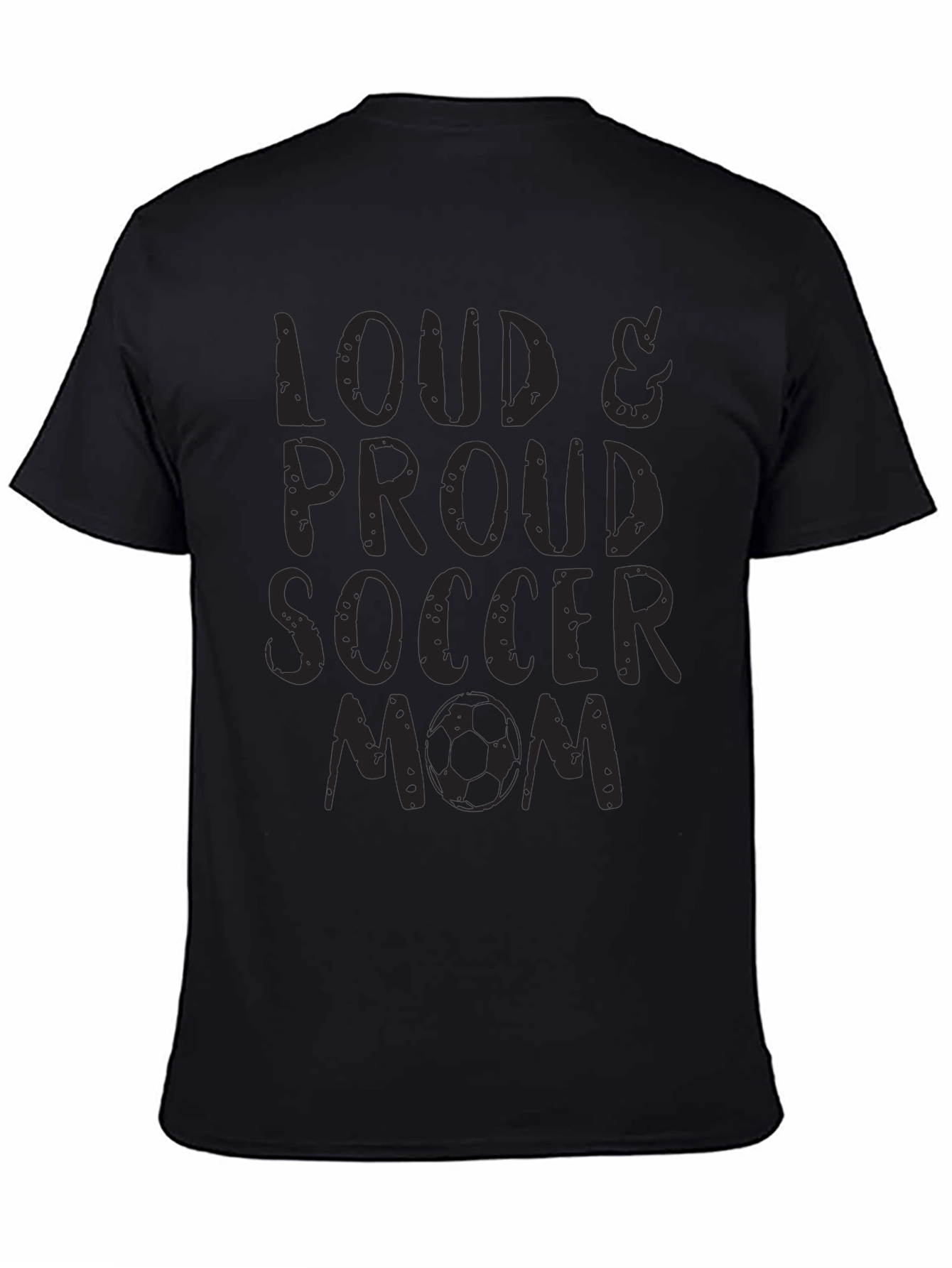 Loud & Proud Soccer Mom Black T-Shirt