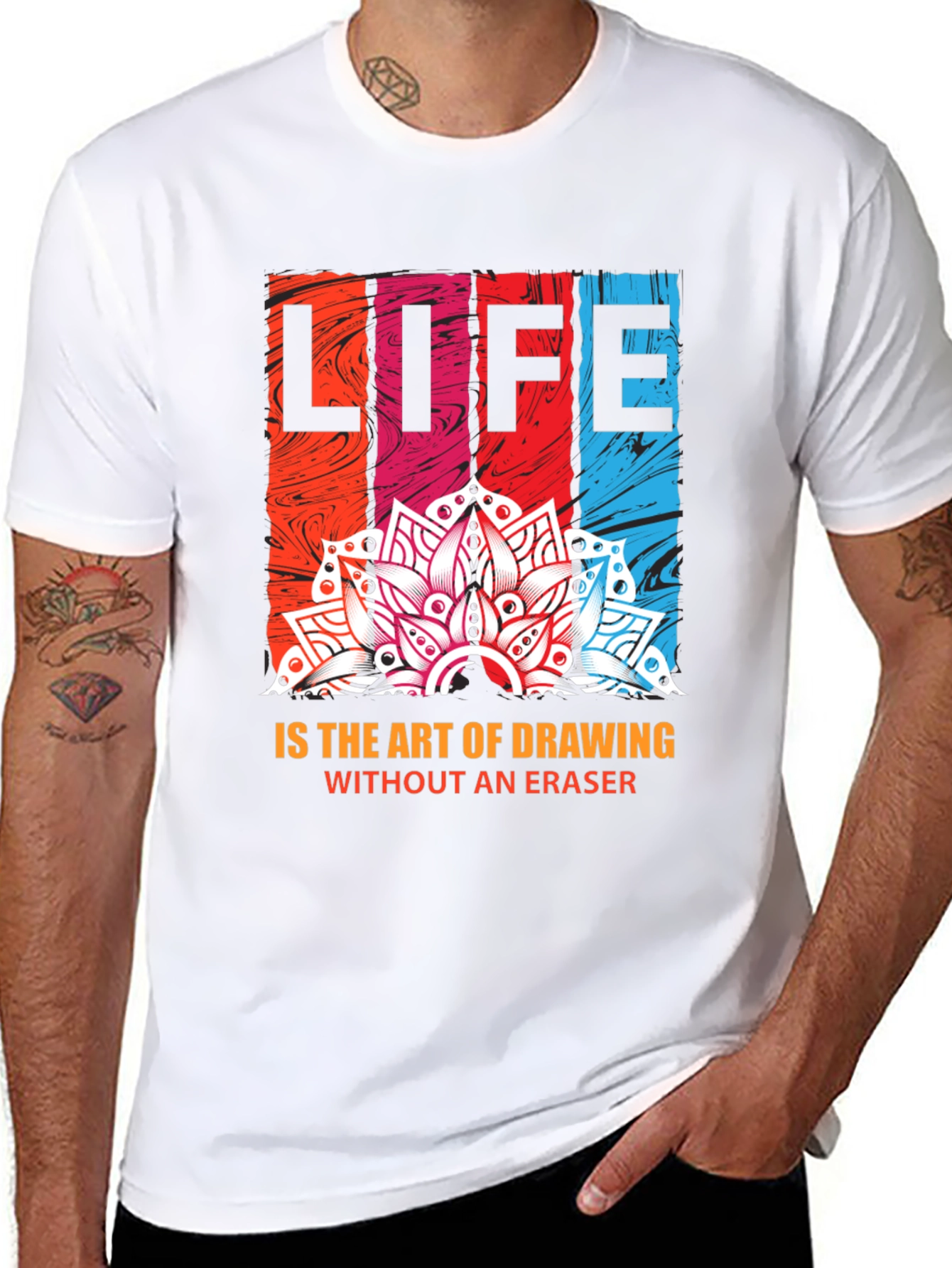 Life is Art T-Shirt - Drawing Without Eraser