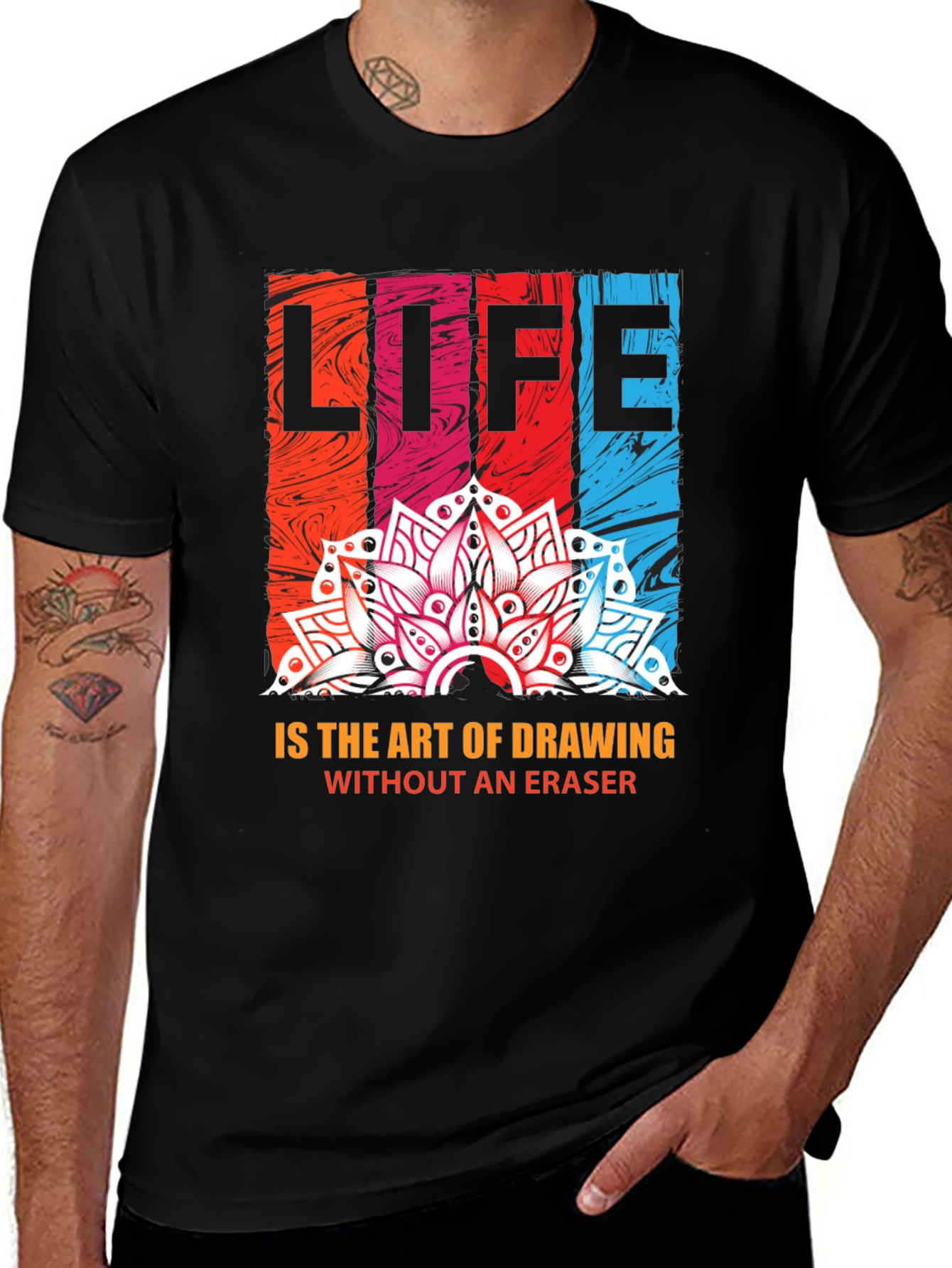 Life is Art T-Shirt - Drawing Without Eraser